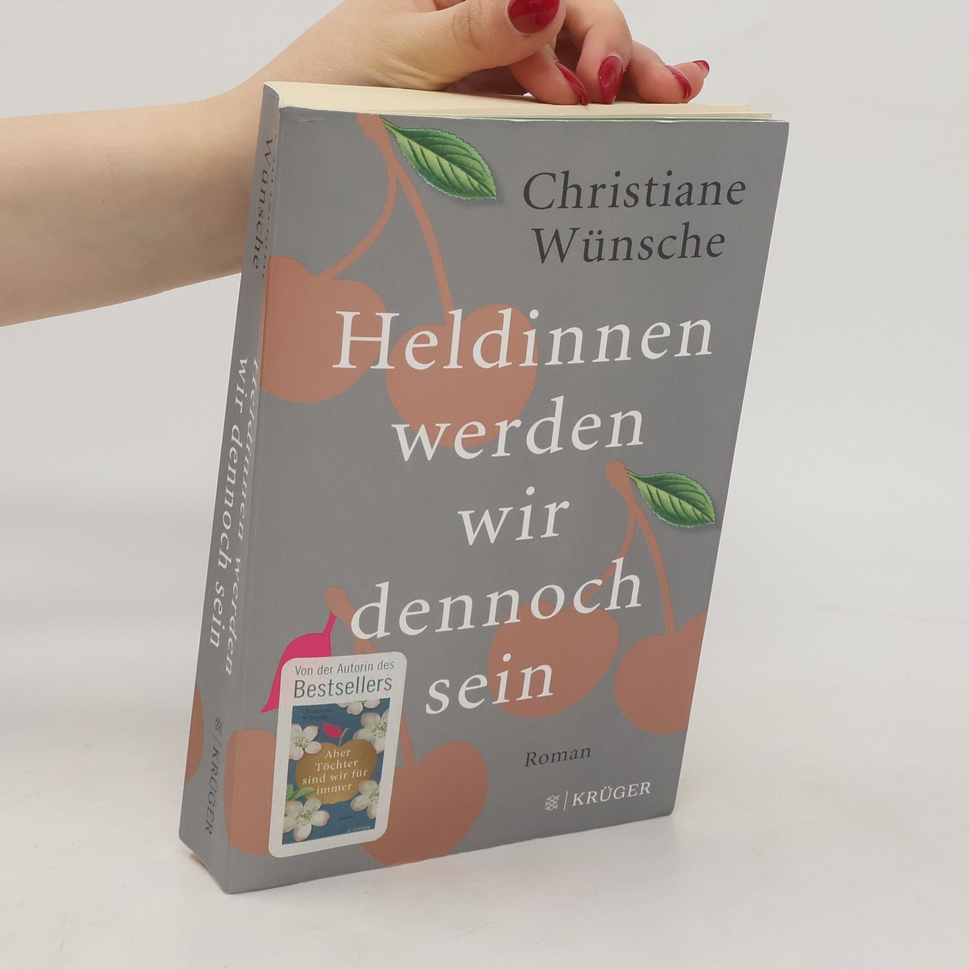 Christiane Wünsche Heldinnen werden wir dennoch sein