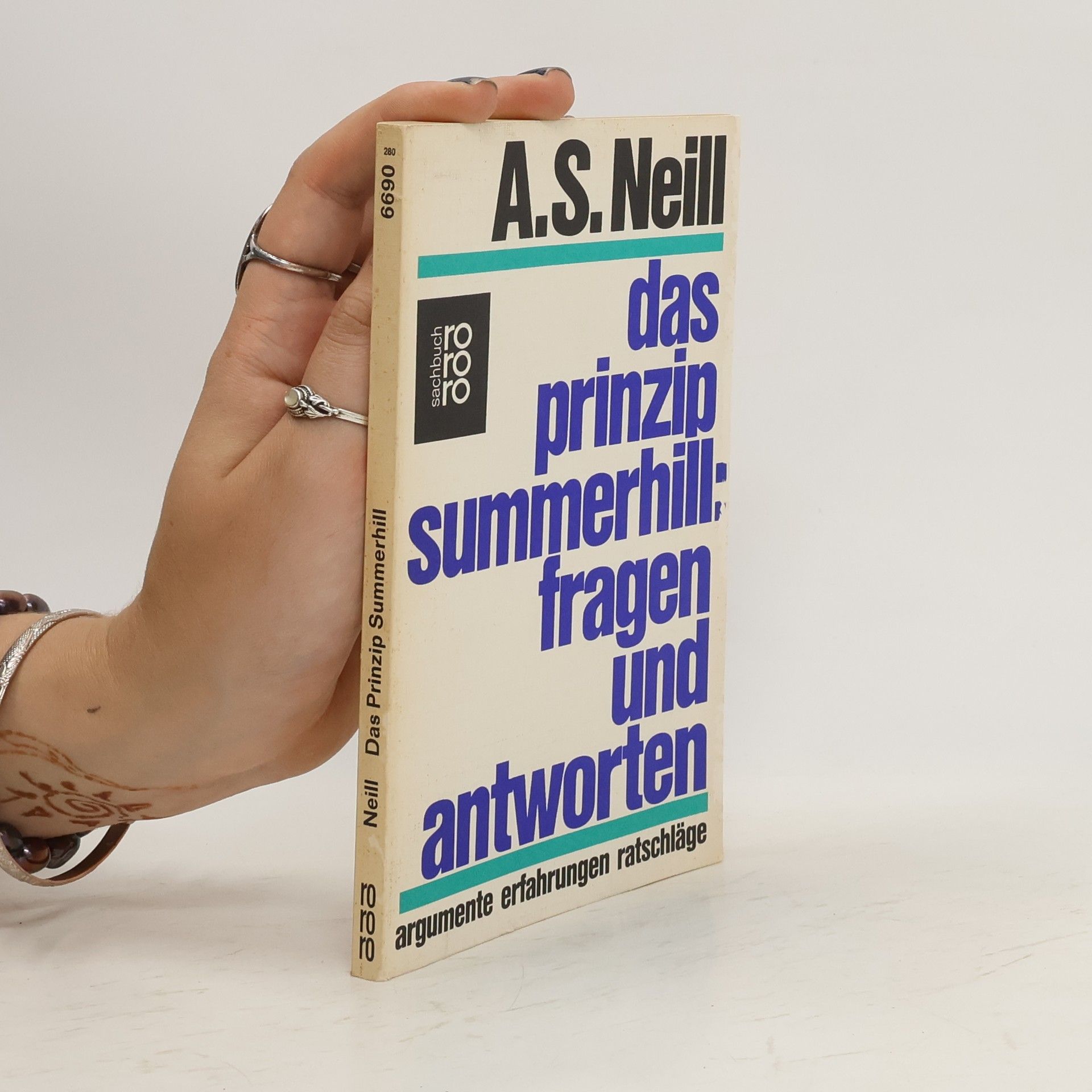 A. S. Neill Das Prinzip Summerhill, Fragen und Antworten