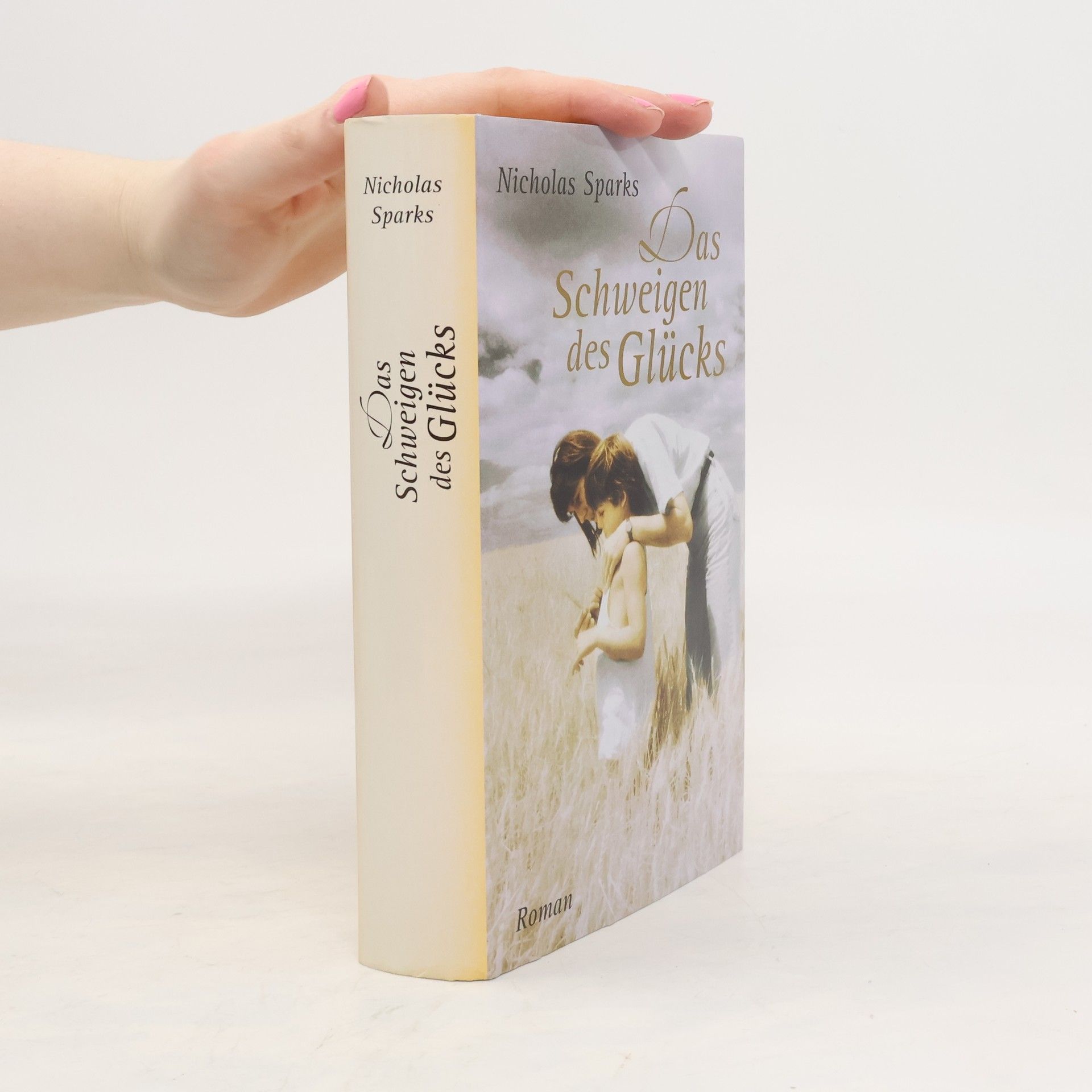 Nicholas Sparks Das Schweigen des Glücks