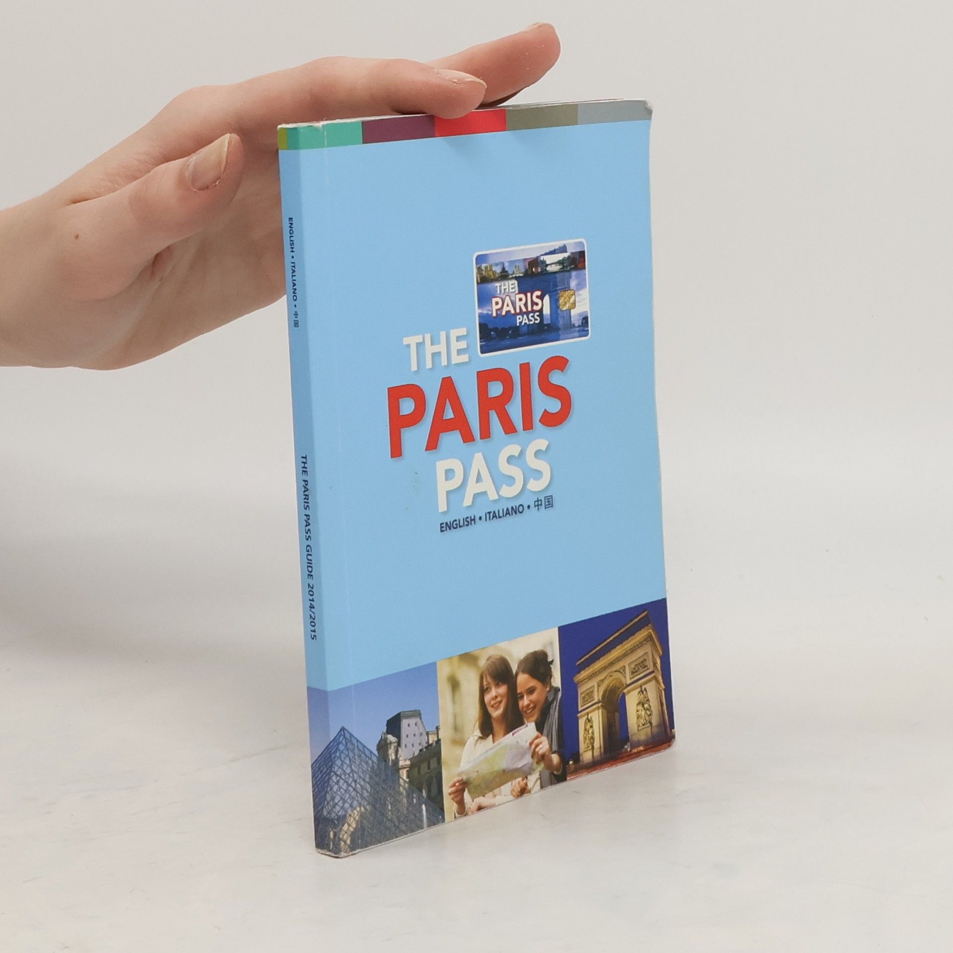 kolektiv The Paris Pass Guide 2014/2015