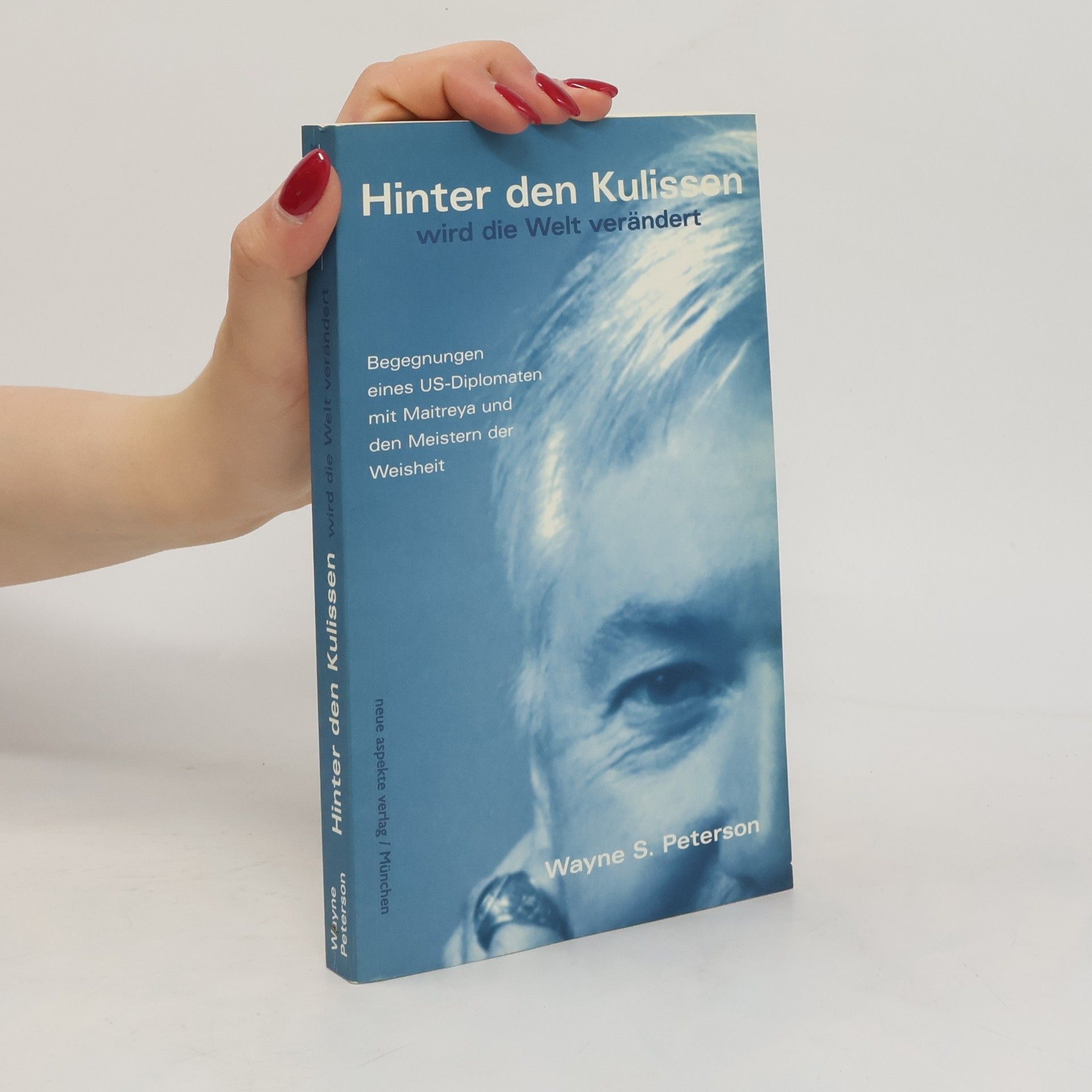 Wayne S. Peterson Hinter den Kulissen wird die Welt verändert