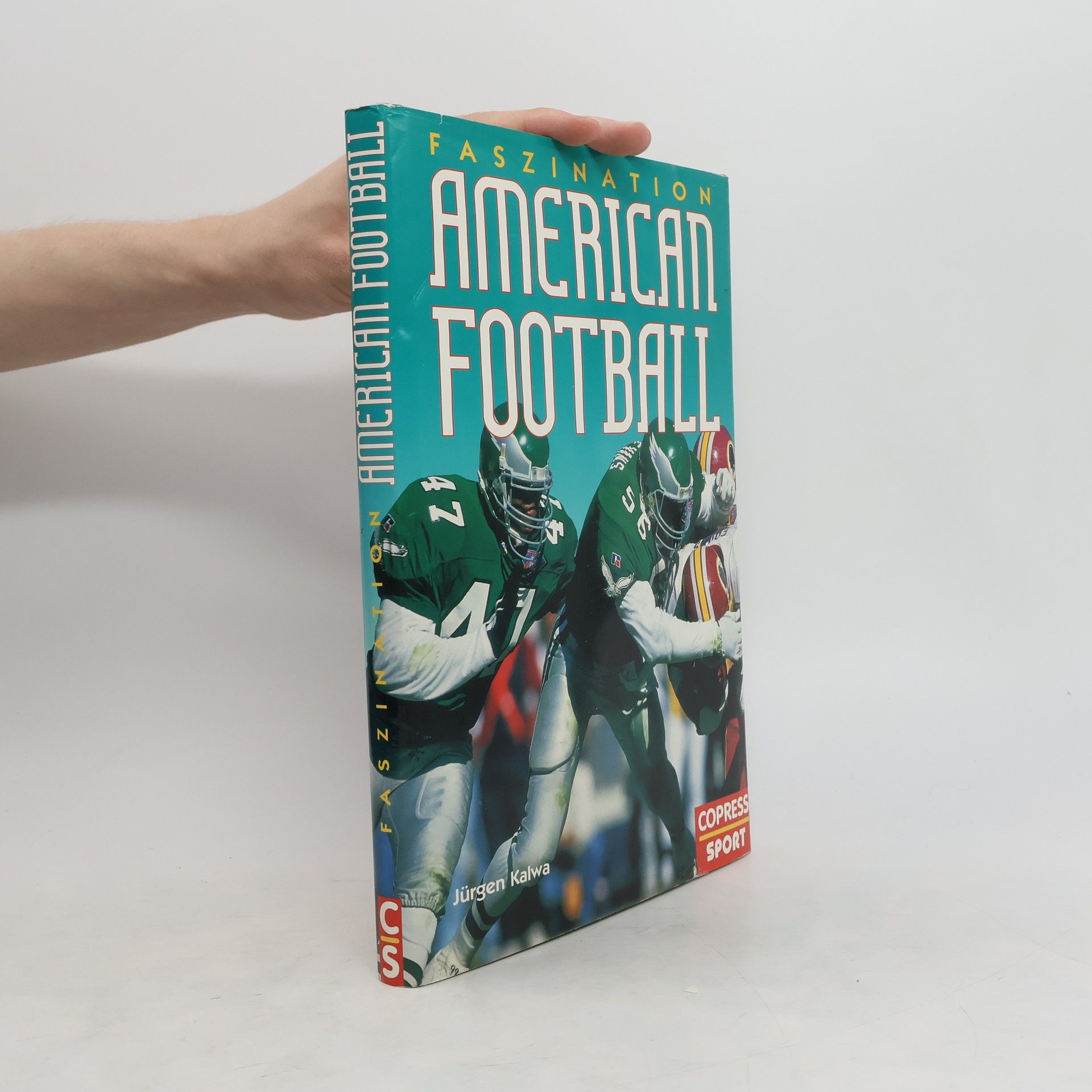 Jürgen Kalwa Faszination American Football
