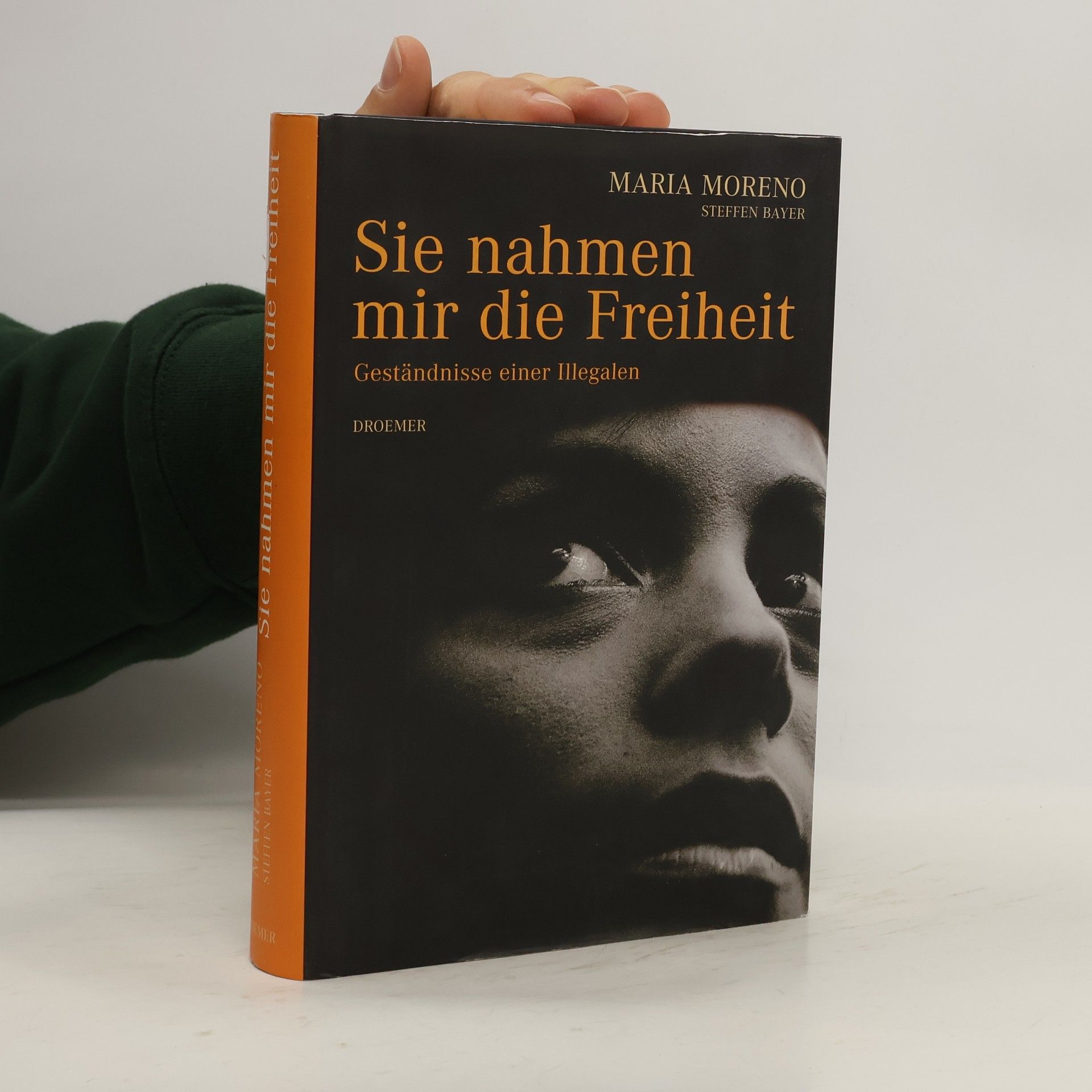 Maria Moreno Sie nahmen mir die Freiheit