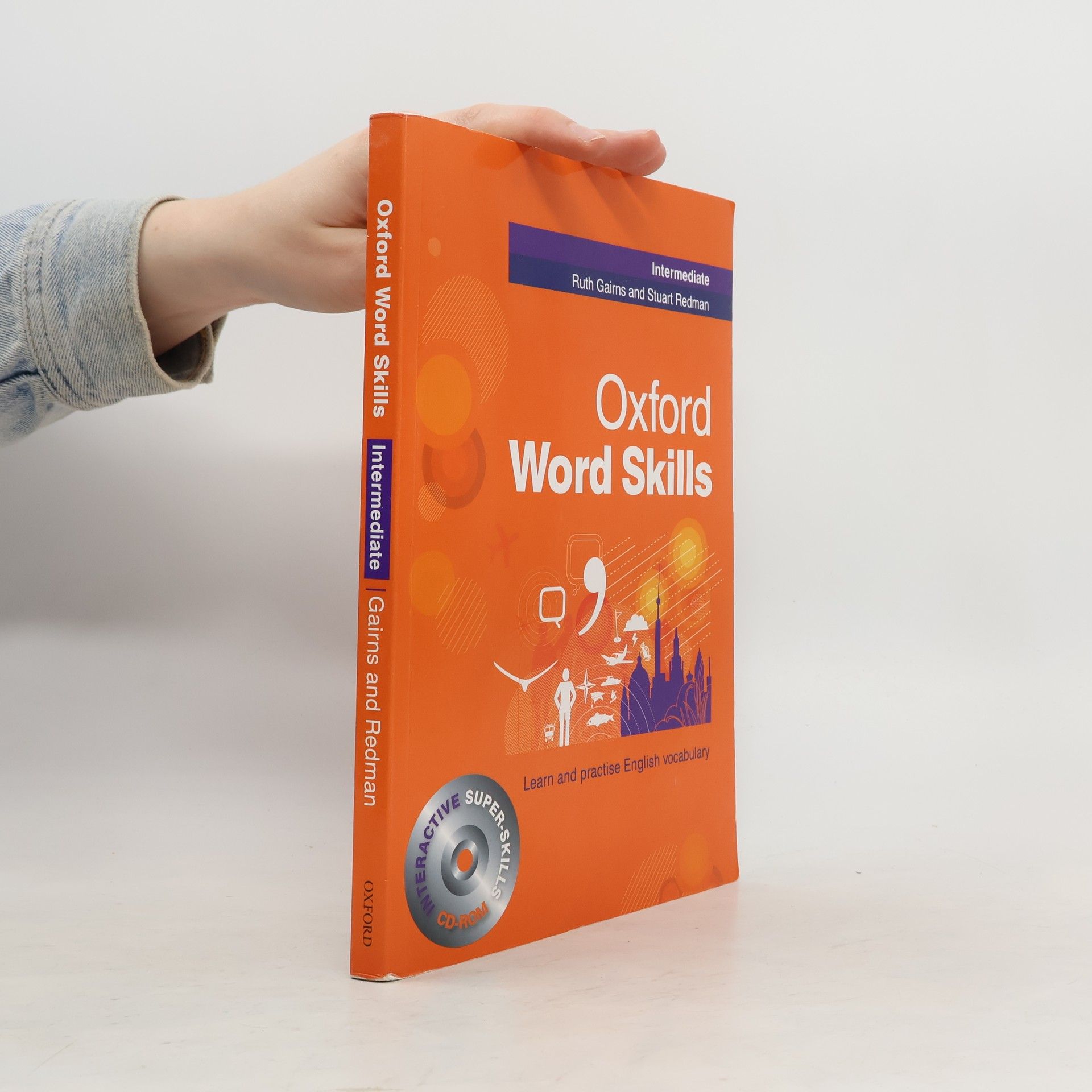 Ruth Gairns Oxford word skills. Intermediate : [learn and practise English vocabulary]