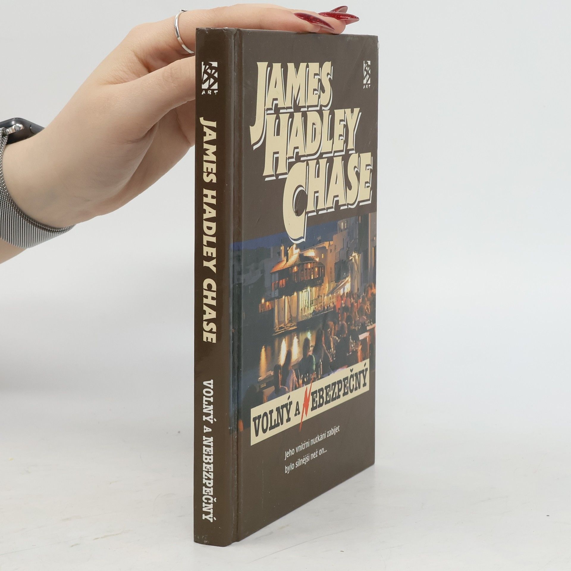 James Hadley Chase Volný a nebezpečný