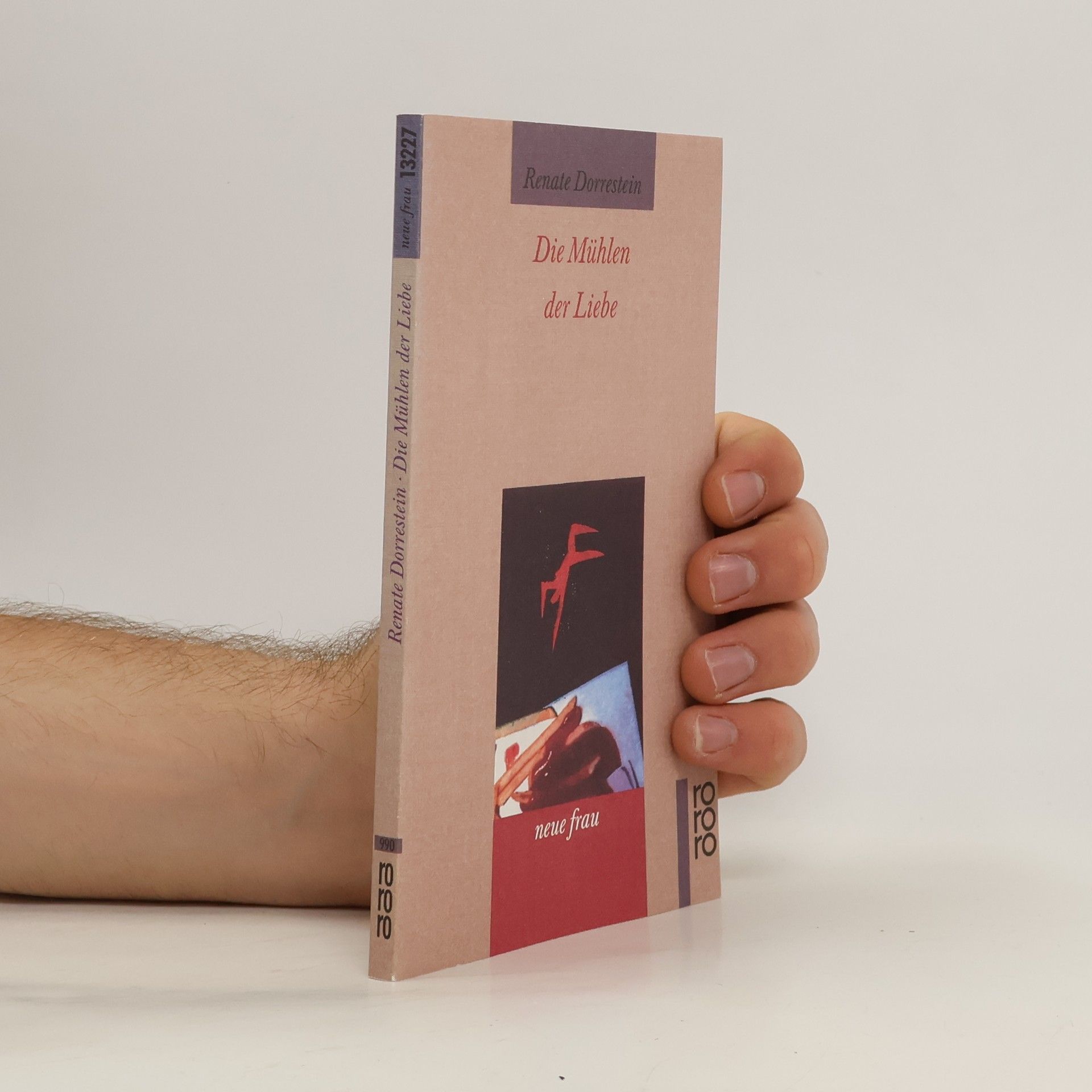 Renate Dorrestein Die Mühlen der Liebe