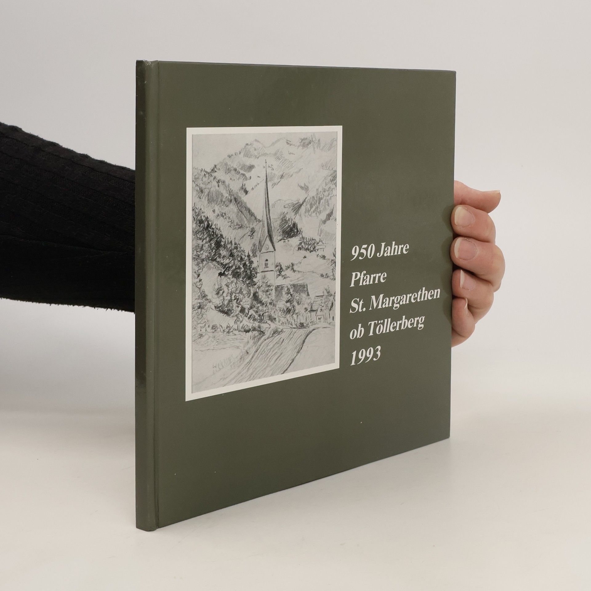 Autorenkollektiv 950 Jahre Pfarre St. Margarethen ob Töllerberg 1993