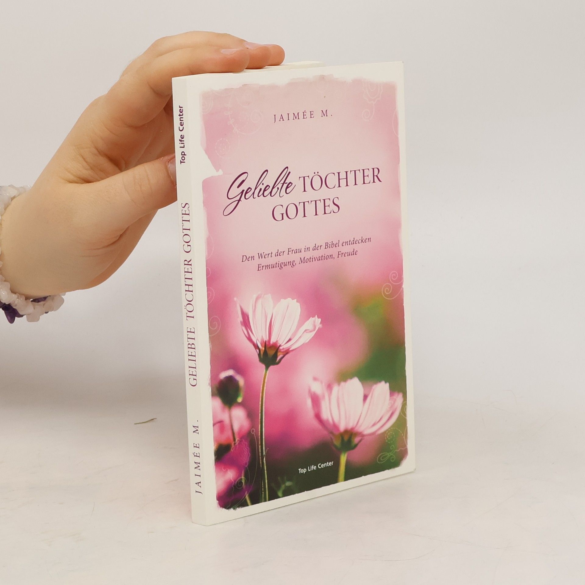 Jaimée M. Seis Geliebte Töchter Gottes