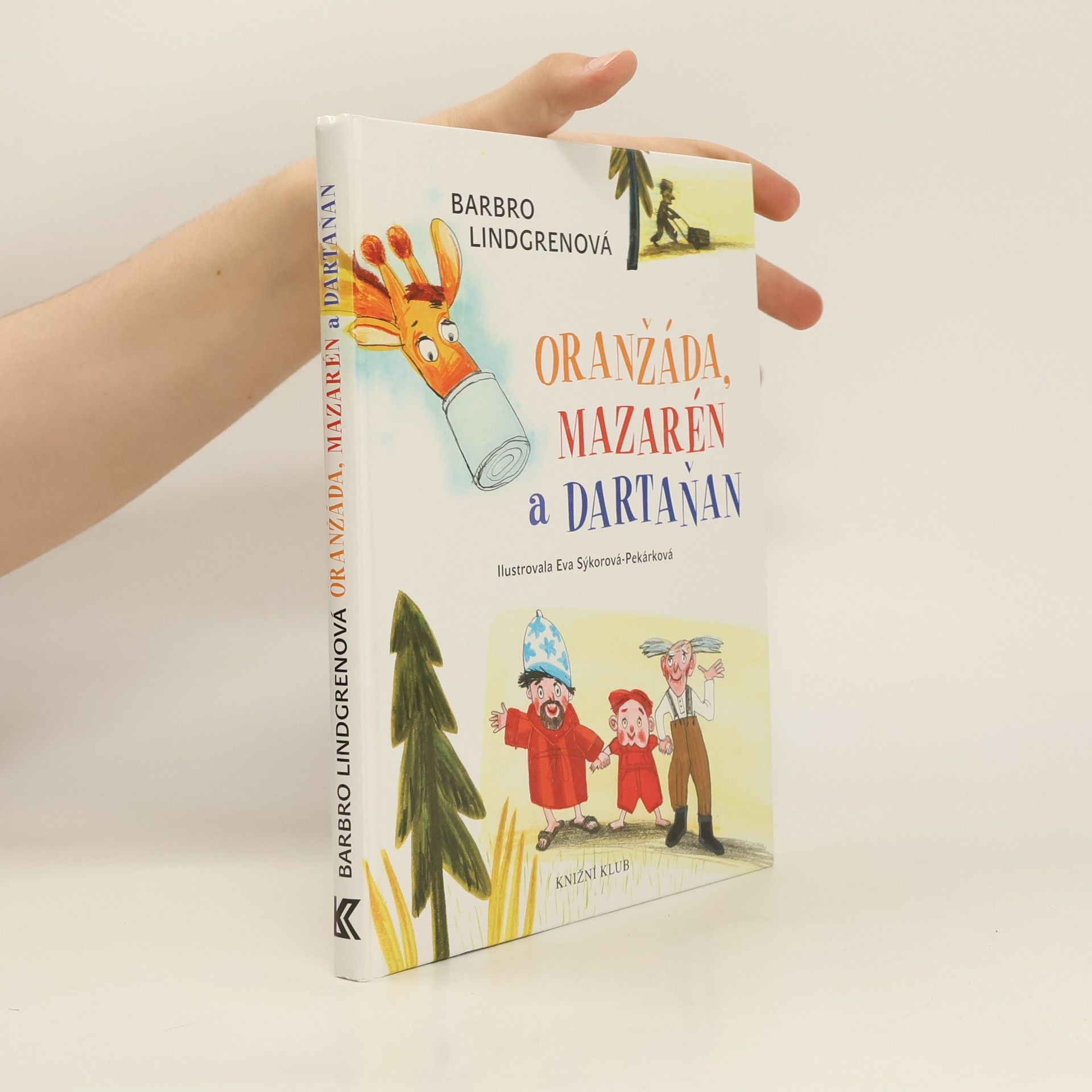 Barbro Lindgren Oranžáda, Mazarén a Dartaňan