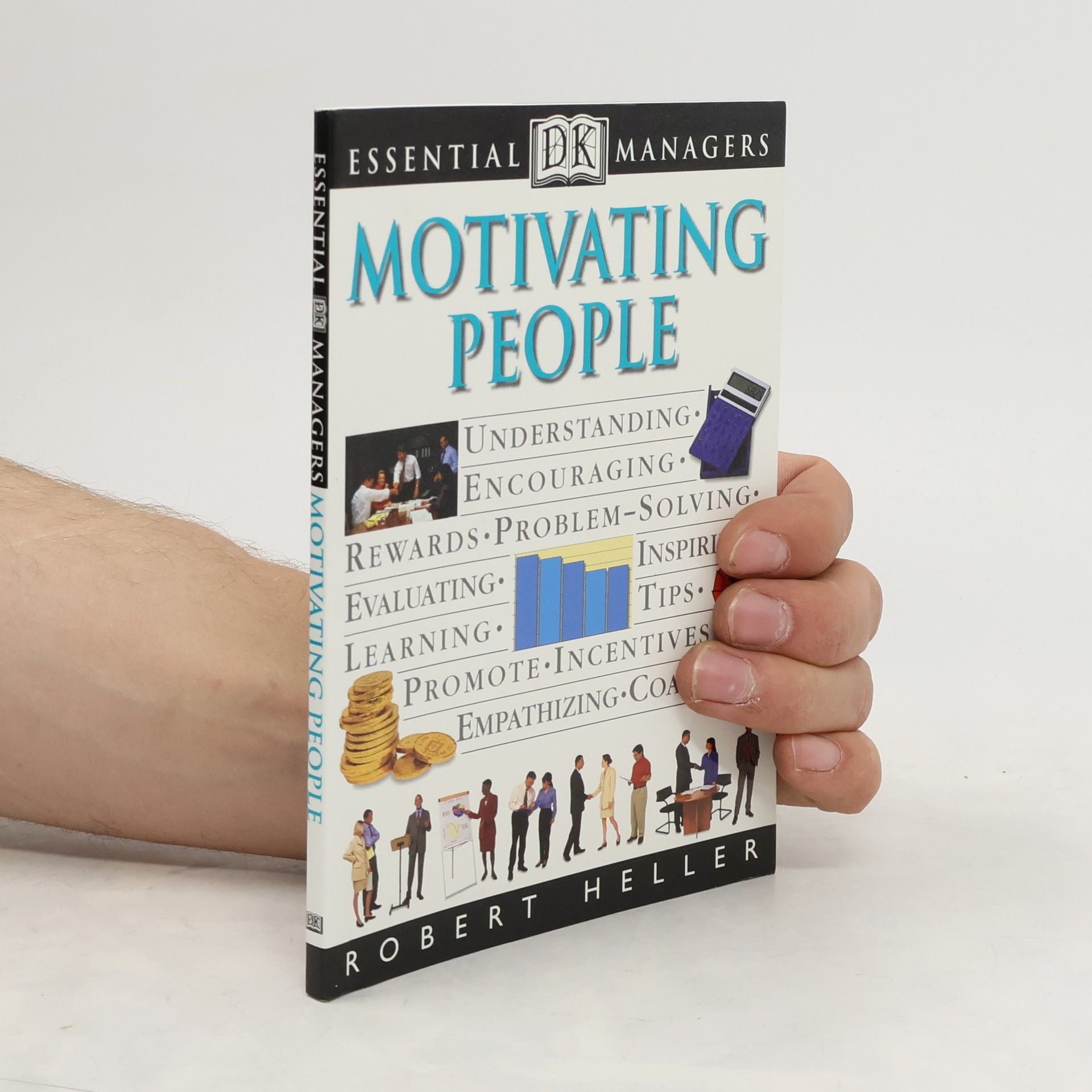 Robert Heller Motivating People