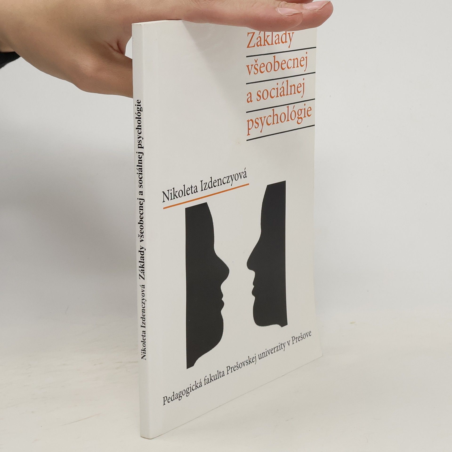 Nikoleta Izdenczyová Základy všeobecnej a sociálnej psychológie