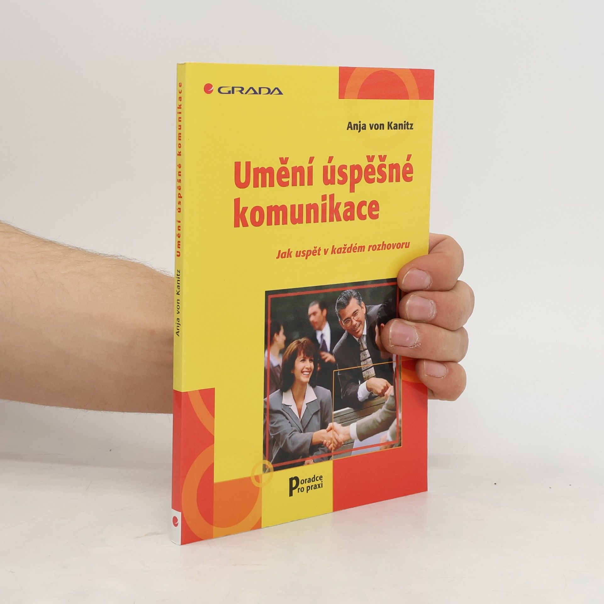 Anja von Kanitz Umění úspěšné komunikace. Jak uspět v každém rozhovoru