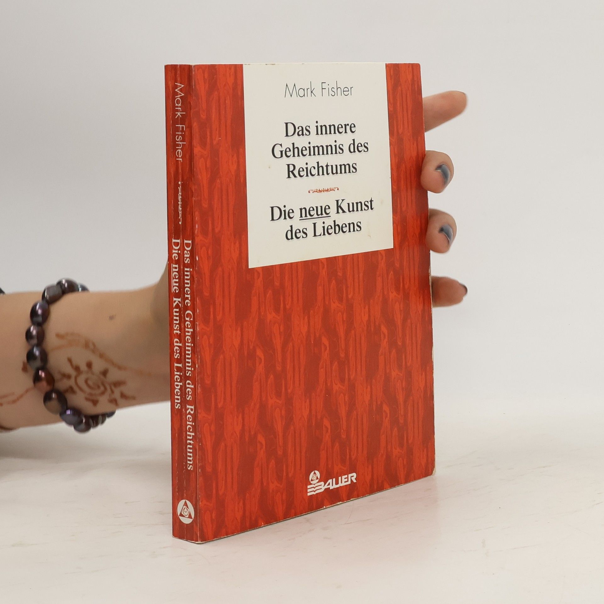 Mark Fisher Das innere Geheimnis des Reichtums./Die neue Kunst des Liebens. (2 novely v 1 svazku)