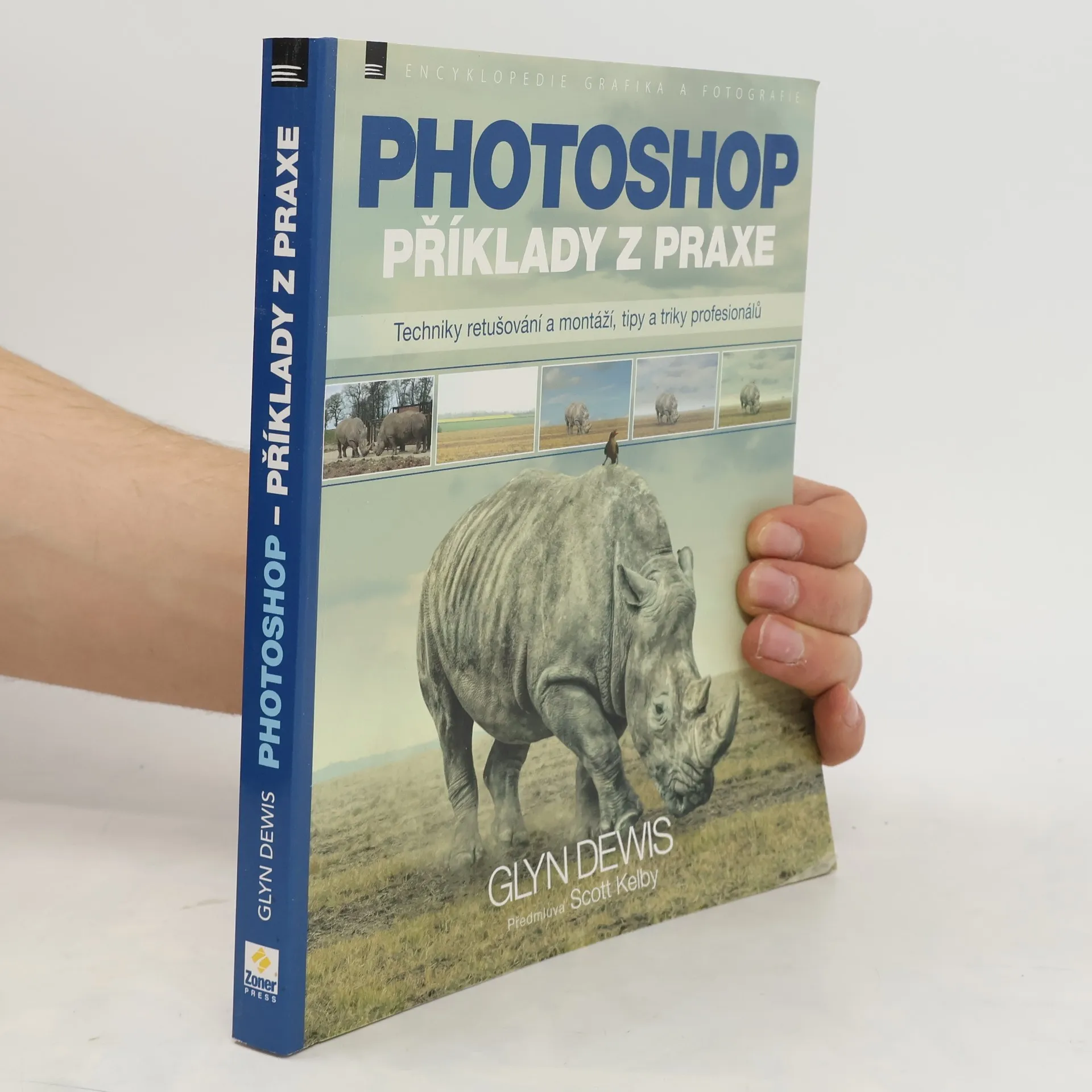 Photoshop : příklady z praxe : techniky retušování a montáží, tipy a triky profesionálů | Book | Glyn Dewis | CS