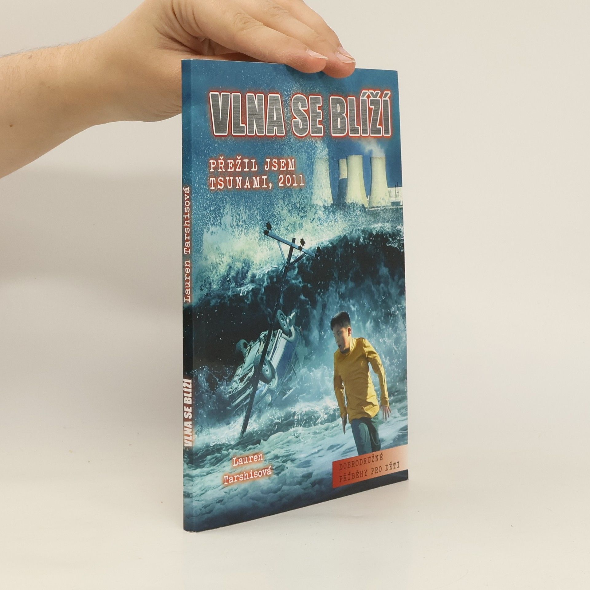 Lauren Tarshis Vlna se blíží: přežil jsem tsunami, 2011