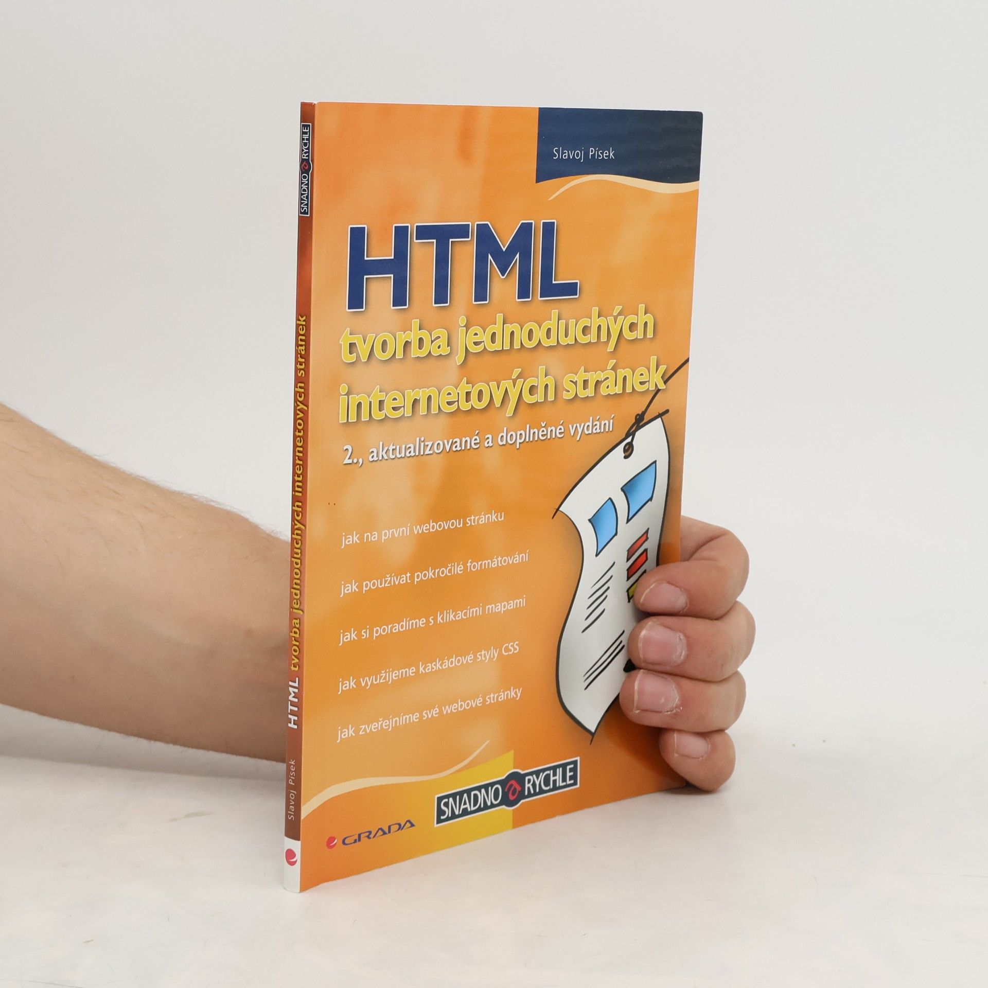 Slavoj Písek HTML. Tvorba jednoduchých internetových stránek