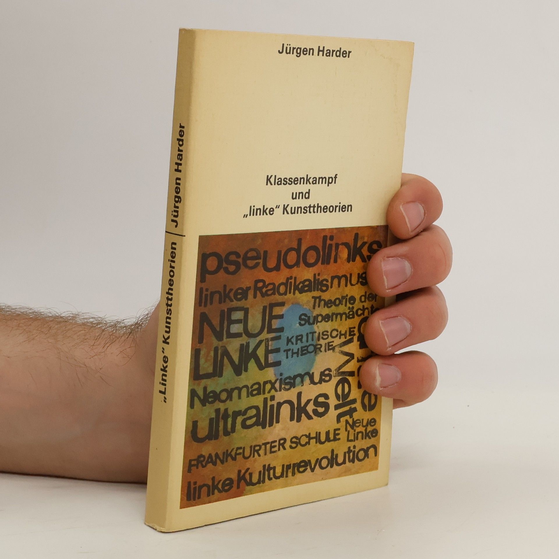 Jürgen Harder Klassenkampf und "linke" Kunsttheorien