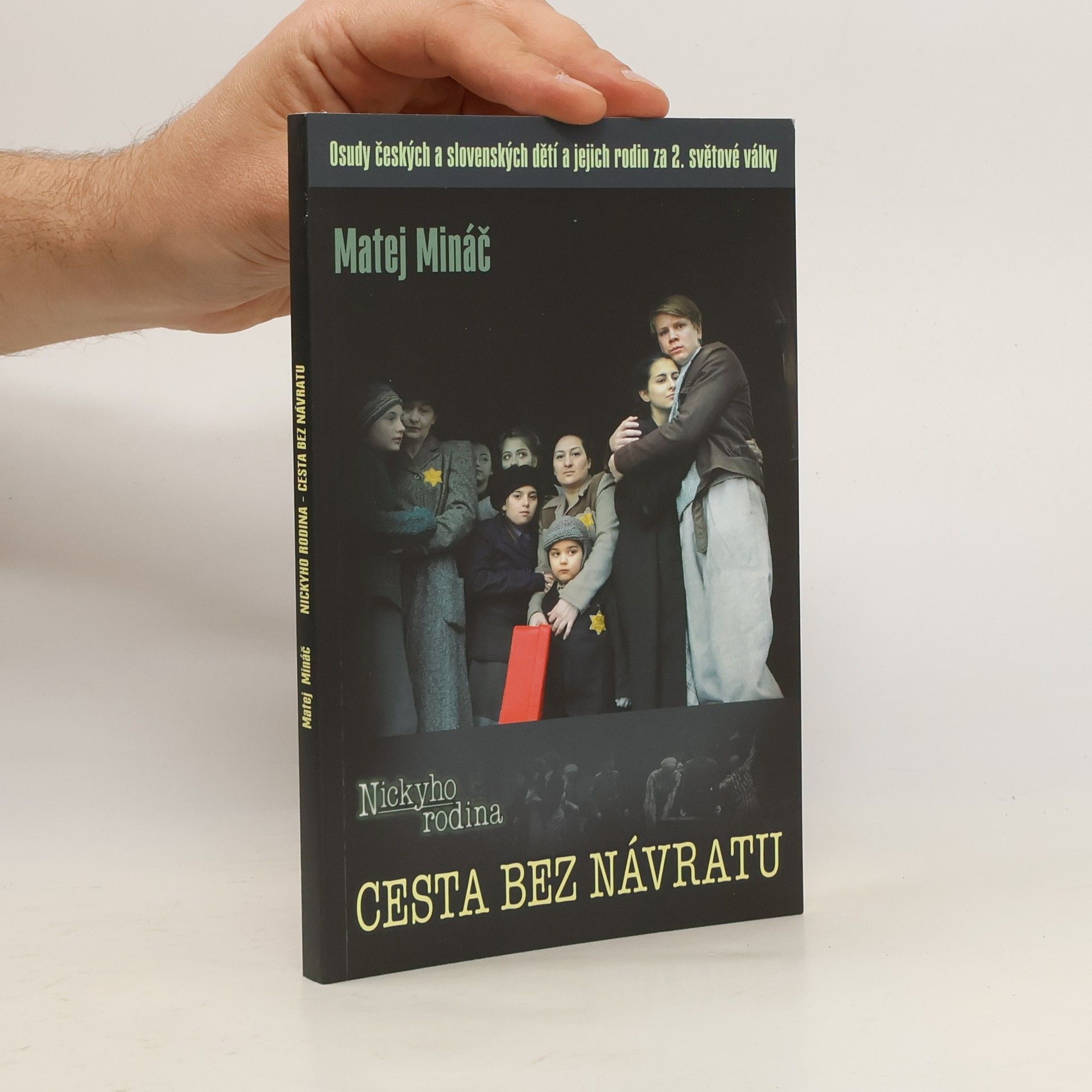 Matej Mináč Cesta bez návratu. Nickyho rodina