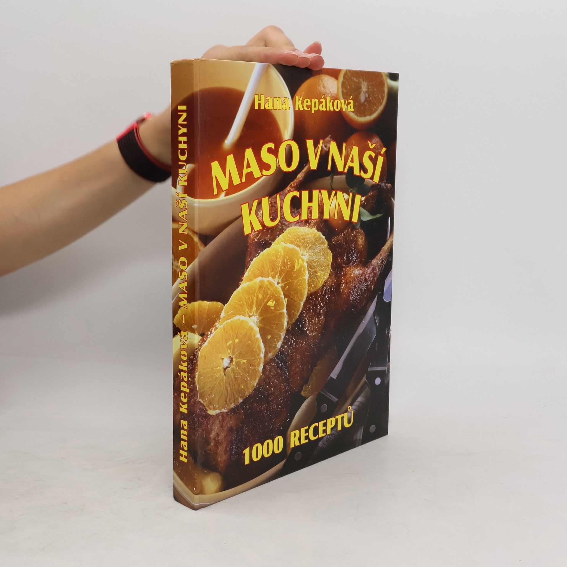 Hana Kepáková Maso v naší kuchyni