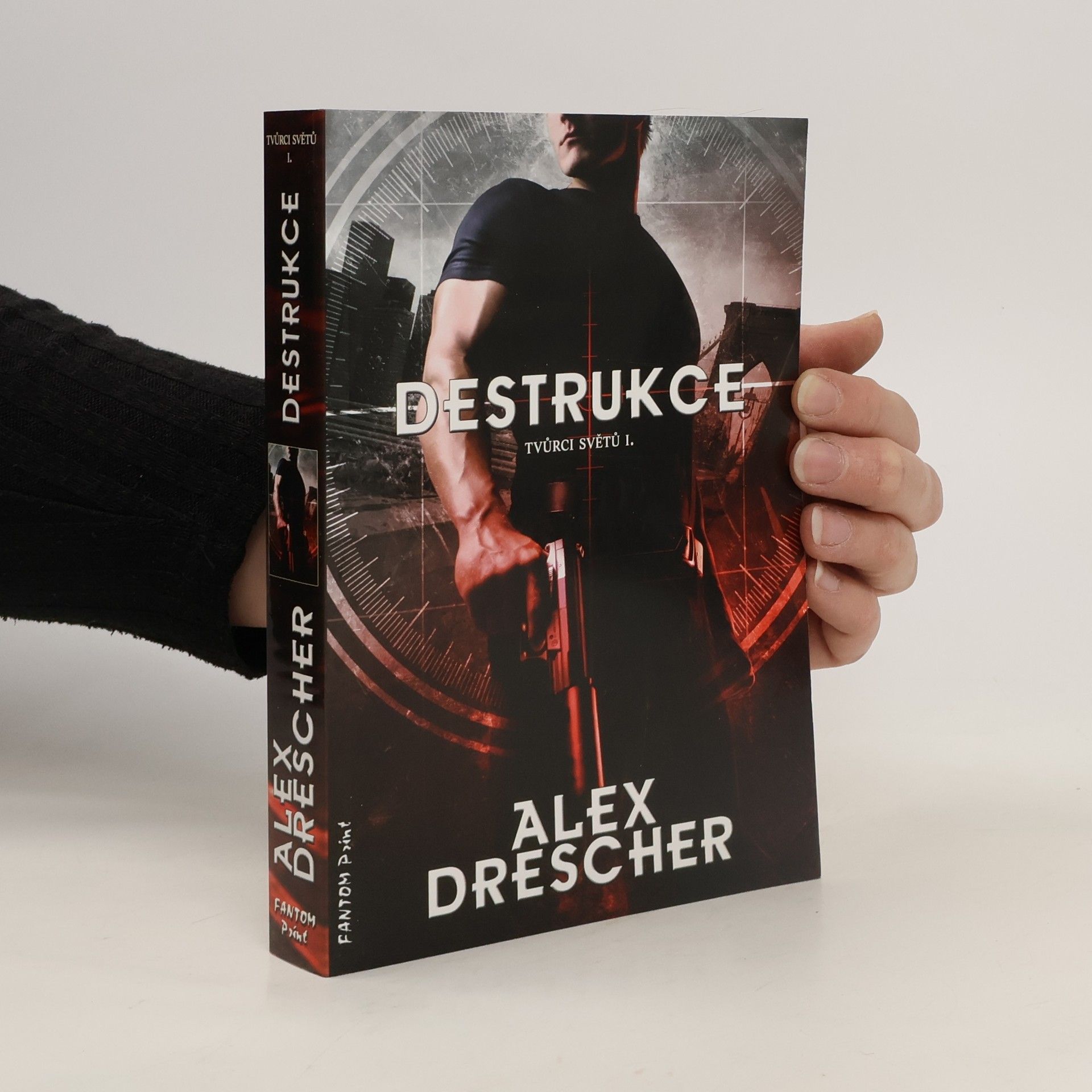 Alex Drescher Tvůrci světů 1. Destrukce