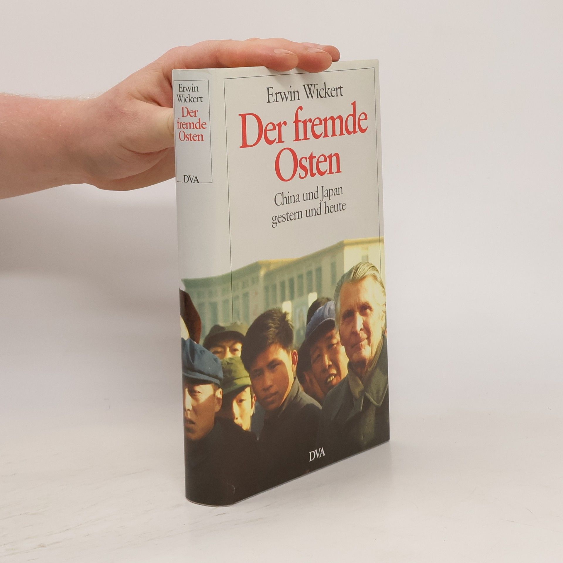 Erwin Wickert Der fremde Osten