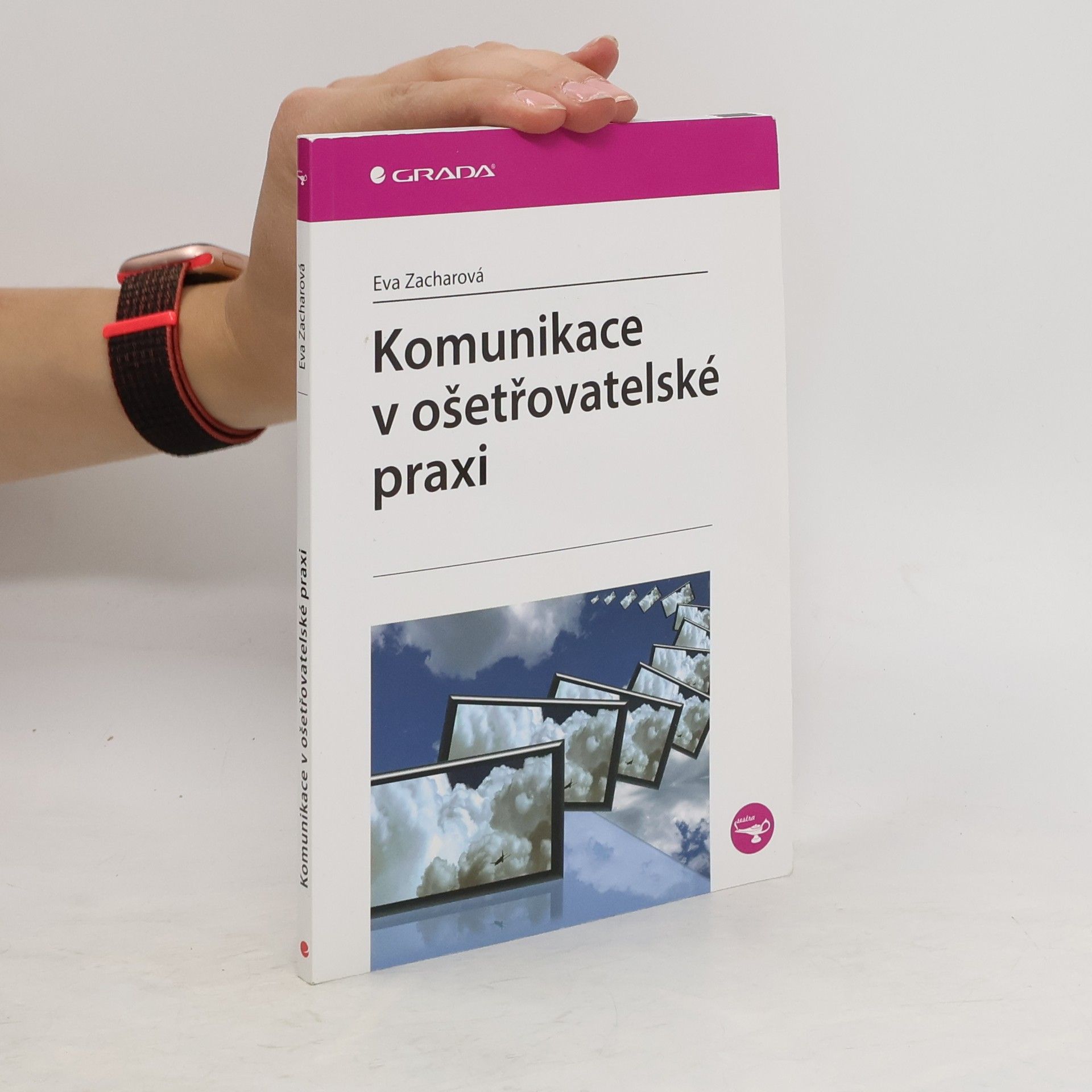 Eva Zacharová Komunikace v ošetřovatelské praxi