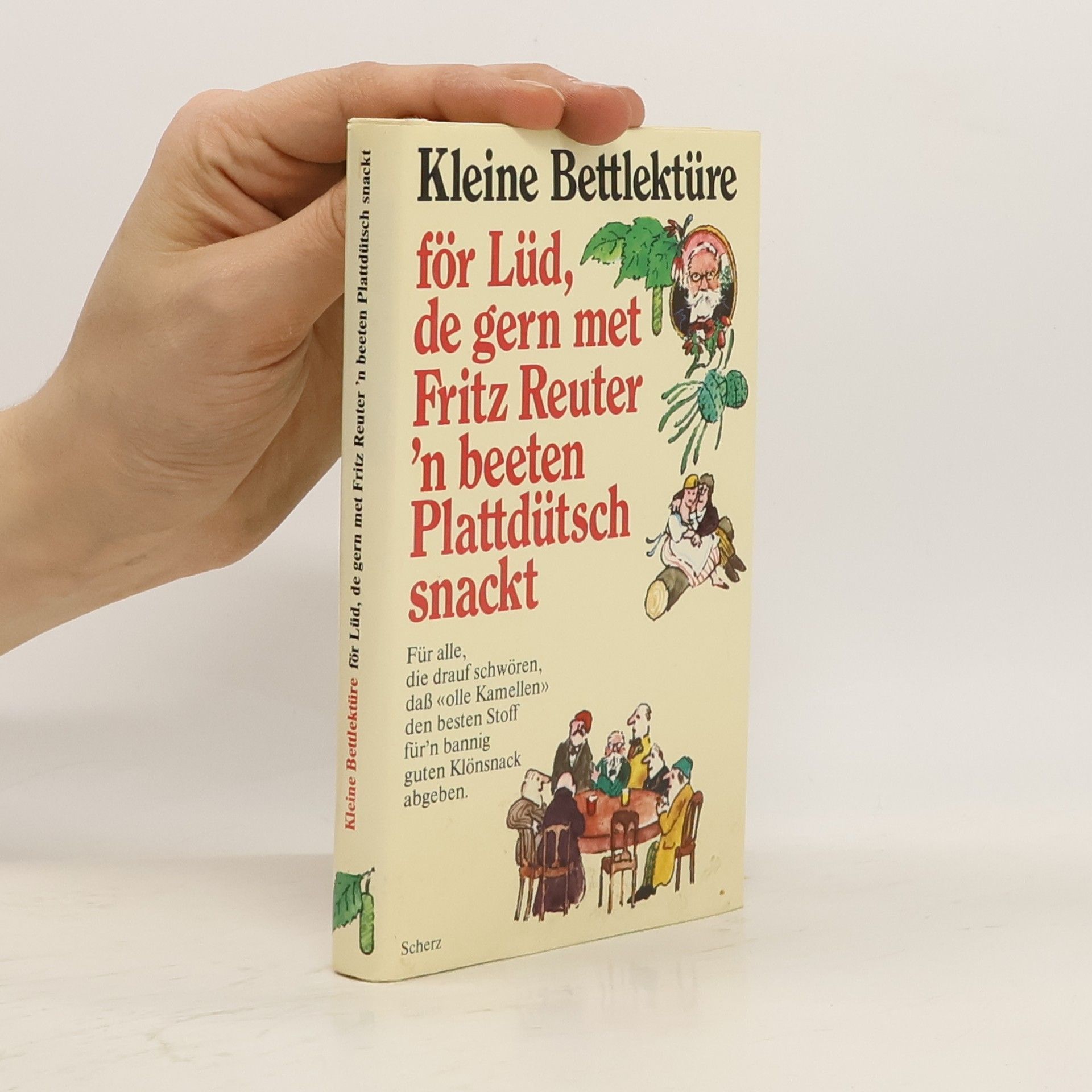 Fritz Reuter Kleine Bettlektüre för Lüd, de gern met Fritz Reuter 'n beeten Plattdütsch snackt