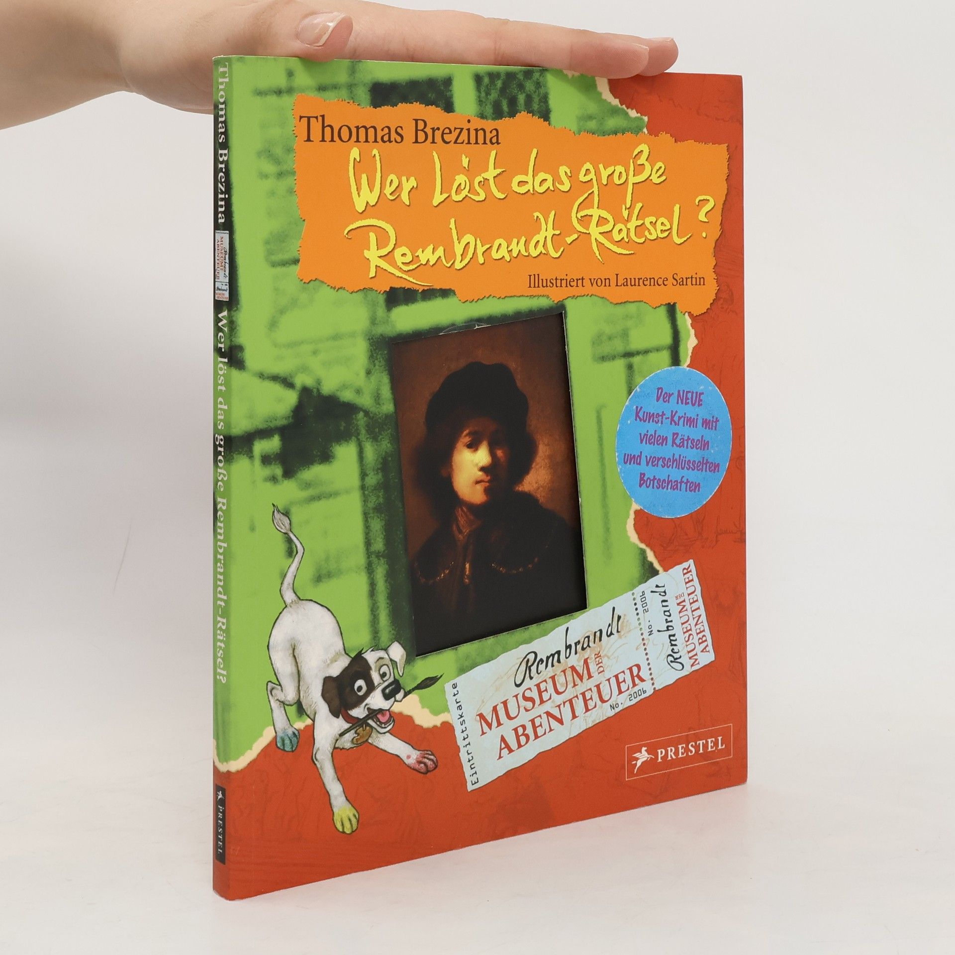 Thomas Brezina Wer löst das große Rembrandt-Rätsel?