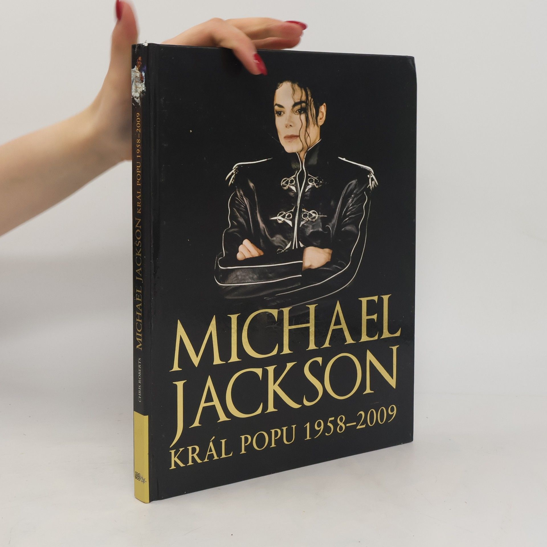 Chris Roberts Michael Jackson. Král popu 1958-2009