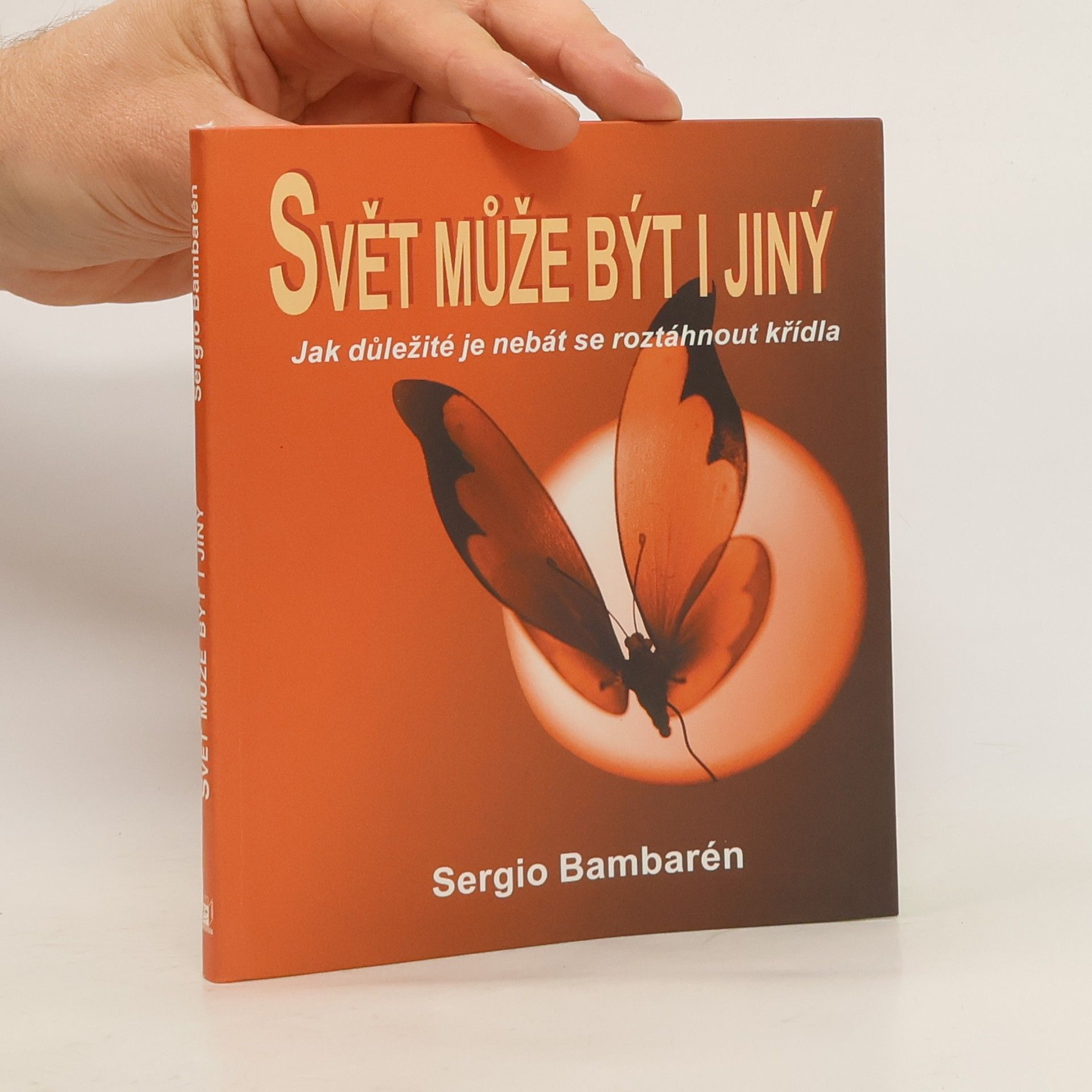 Sergio Bambaren Svět může být i jiný: Jak je důležité nebát se roztáhnout křídla