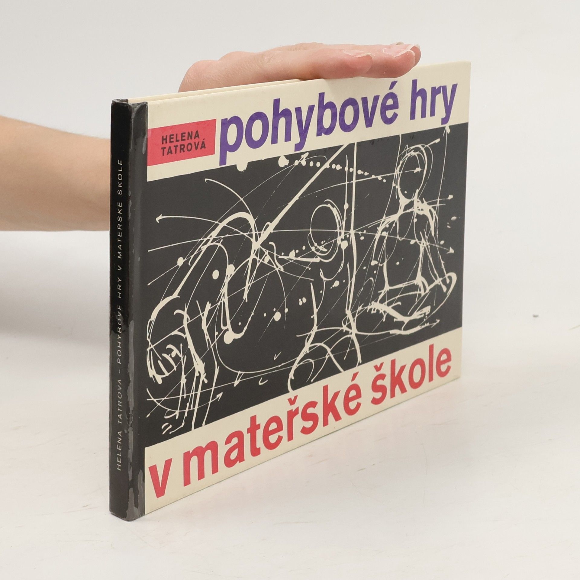Helena Tatrová Pohybové hry v mateřské škole