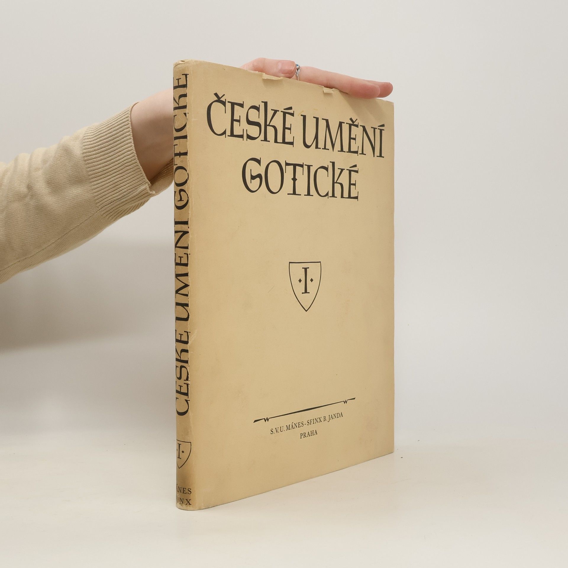 Albert Kutal České umění gotické. I. Stavitelství a sochařství
