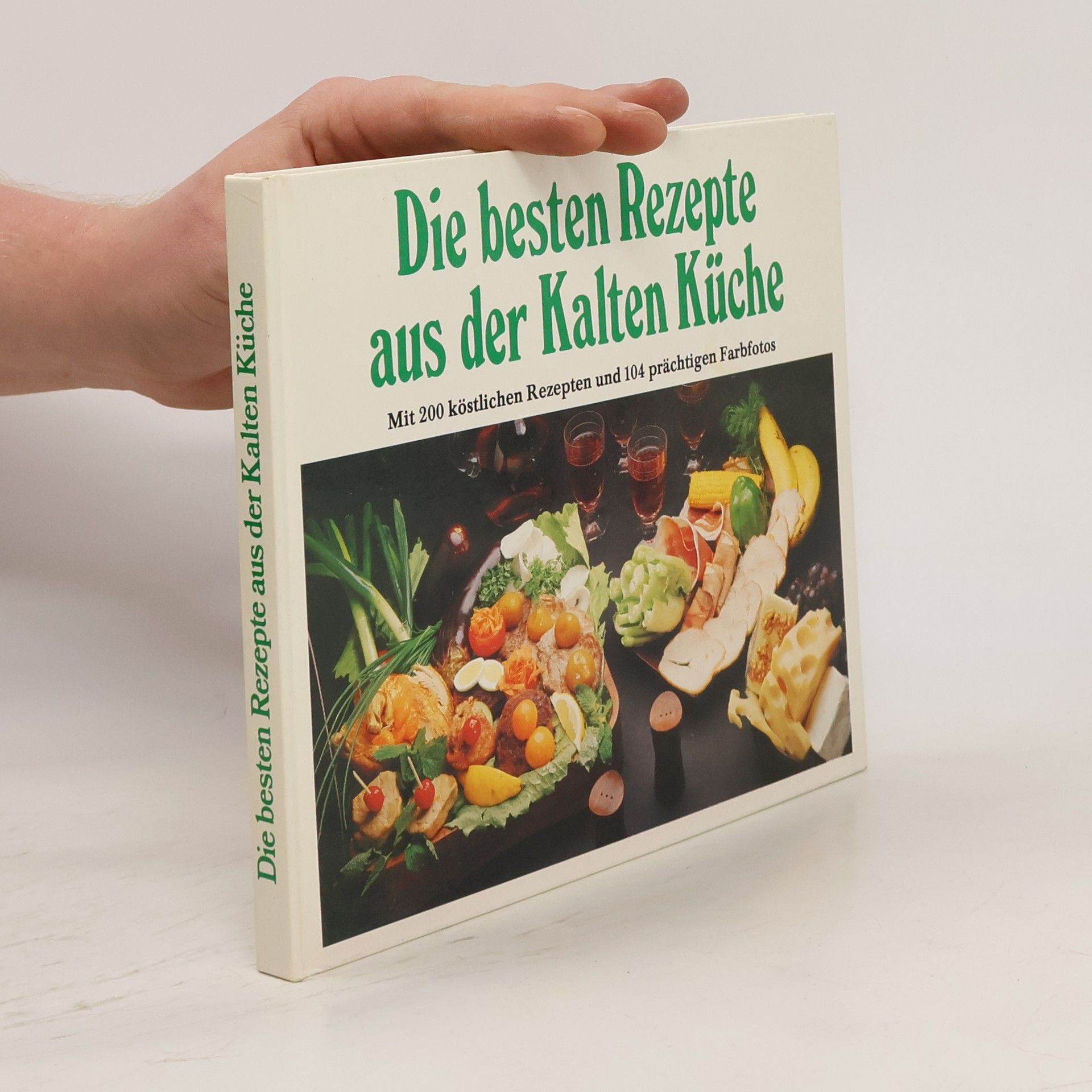 Collective Die besten Rezepte aus der Kalten Küche