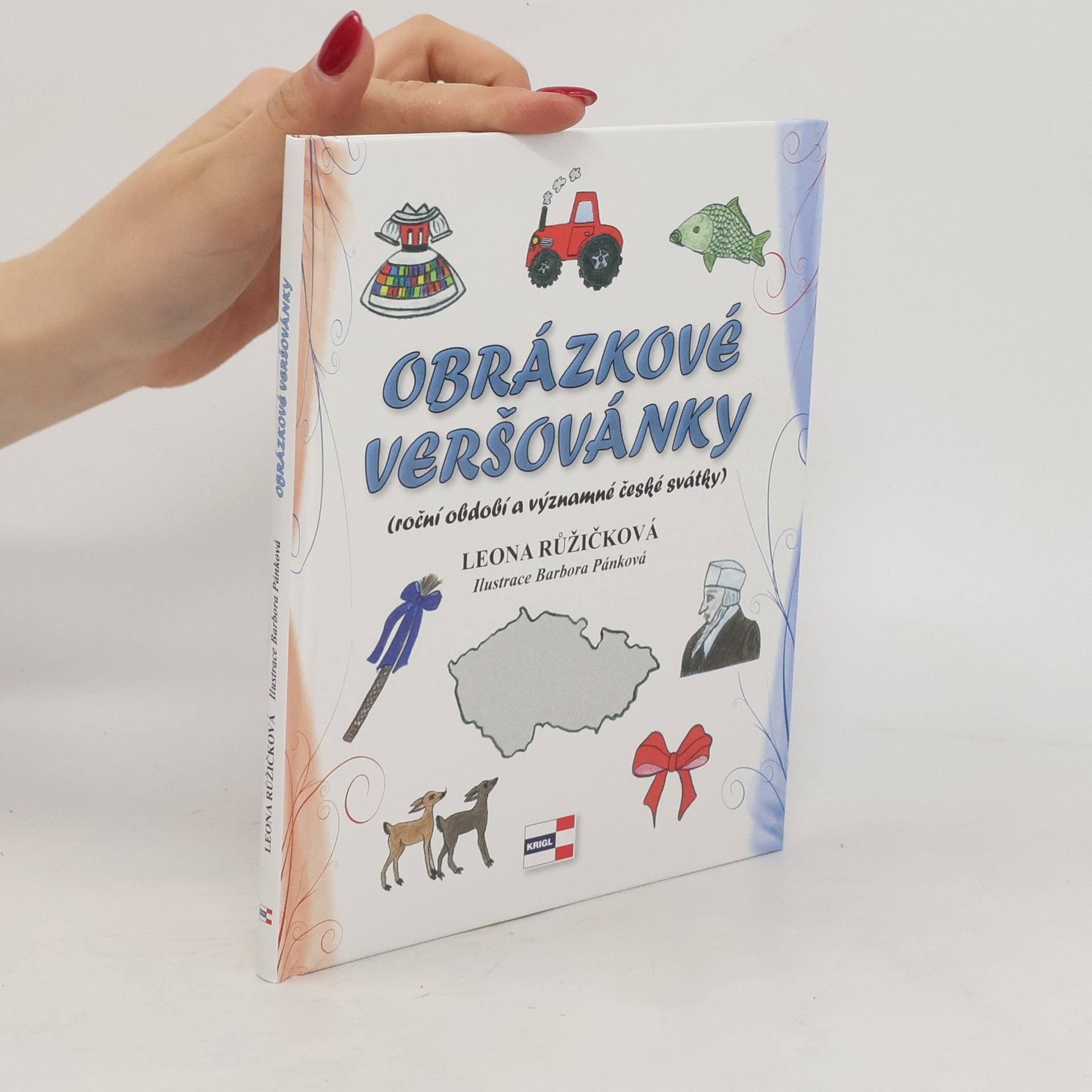 Leona Růžičková Obrázkové veršovánky (roční období a významné české svátky)