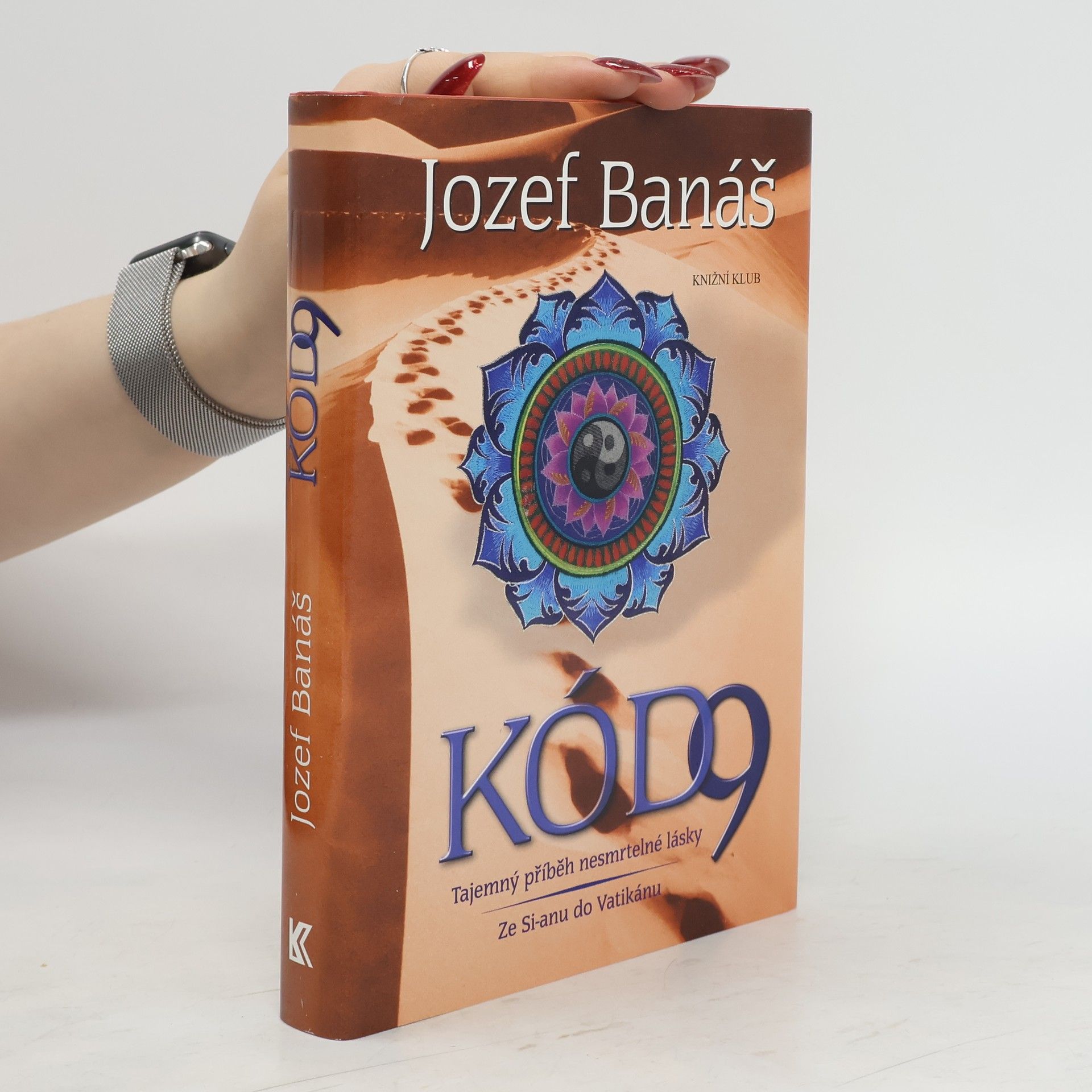 Jozef Banáš Kód 9: tajemný příběh nesmrtelné lásky