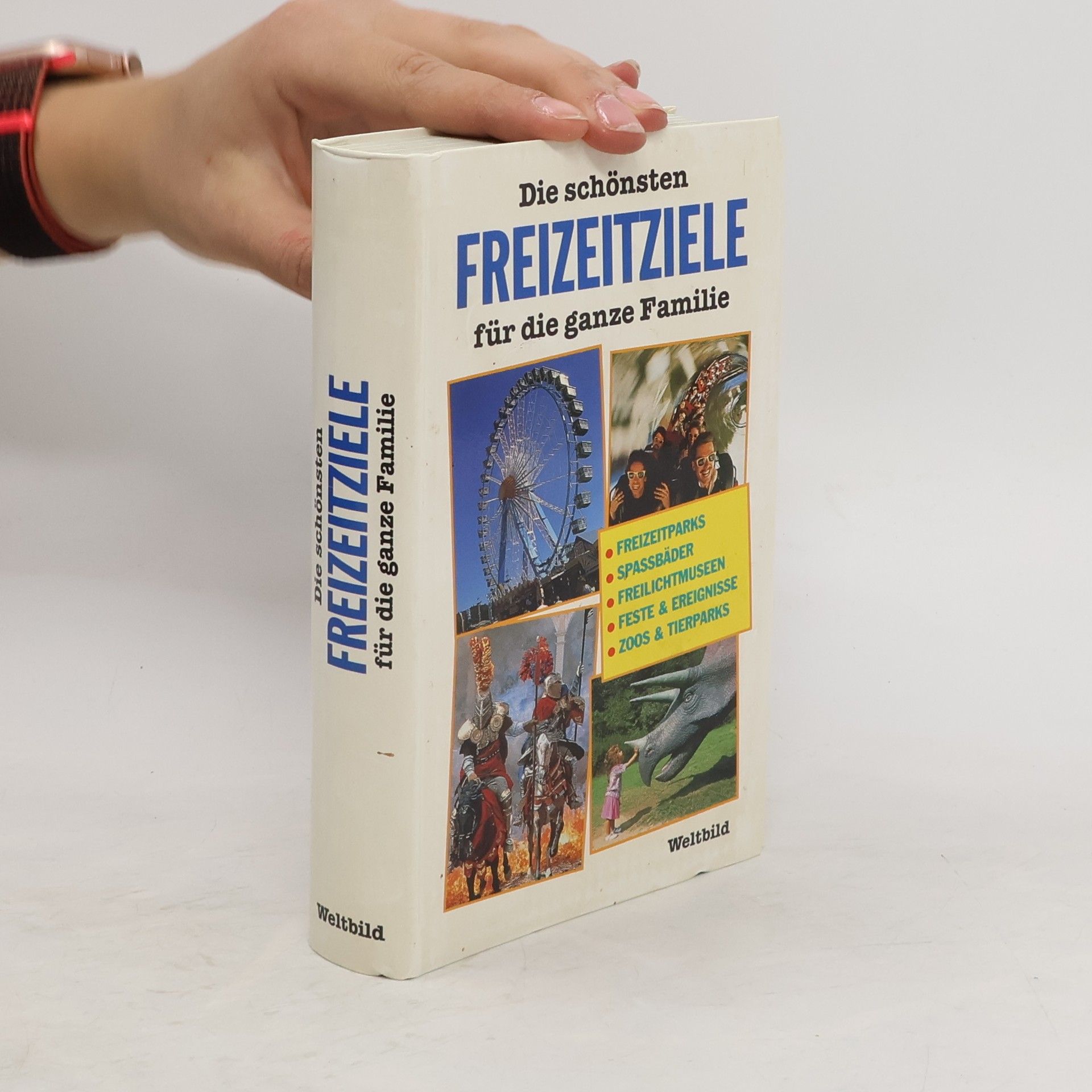 Collectif d'auteurs Die schönsten Freizeitziele für die ganze Familie