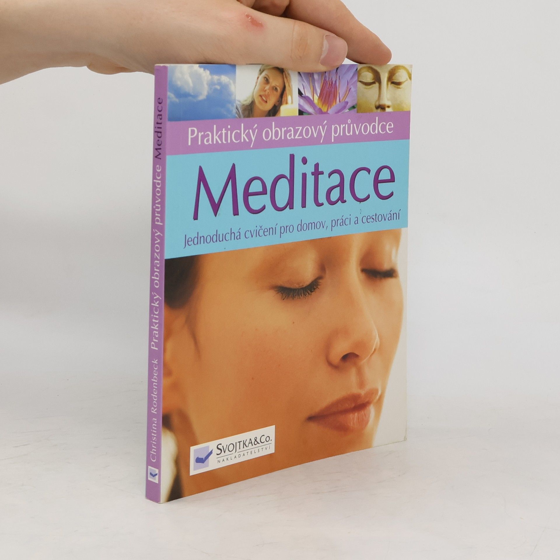 Christina Rodenbeck Meditace: jednoduchá cvičení pro domov, práci a cestování