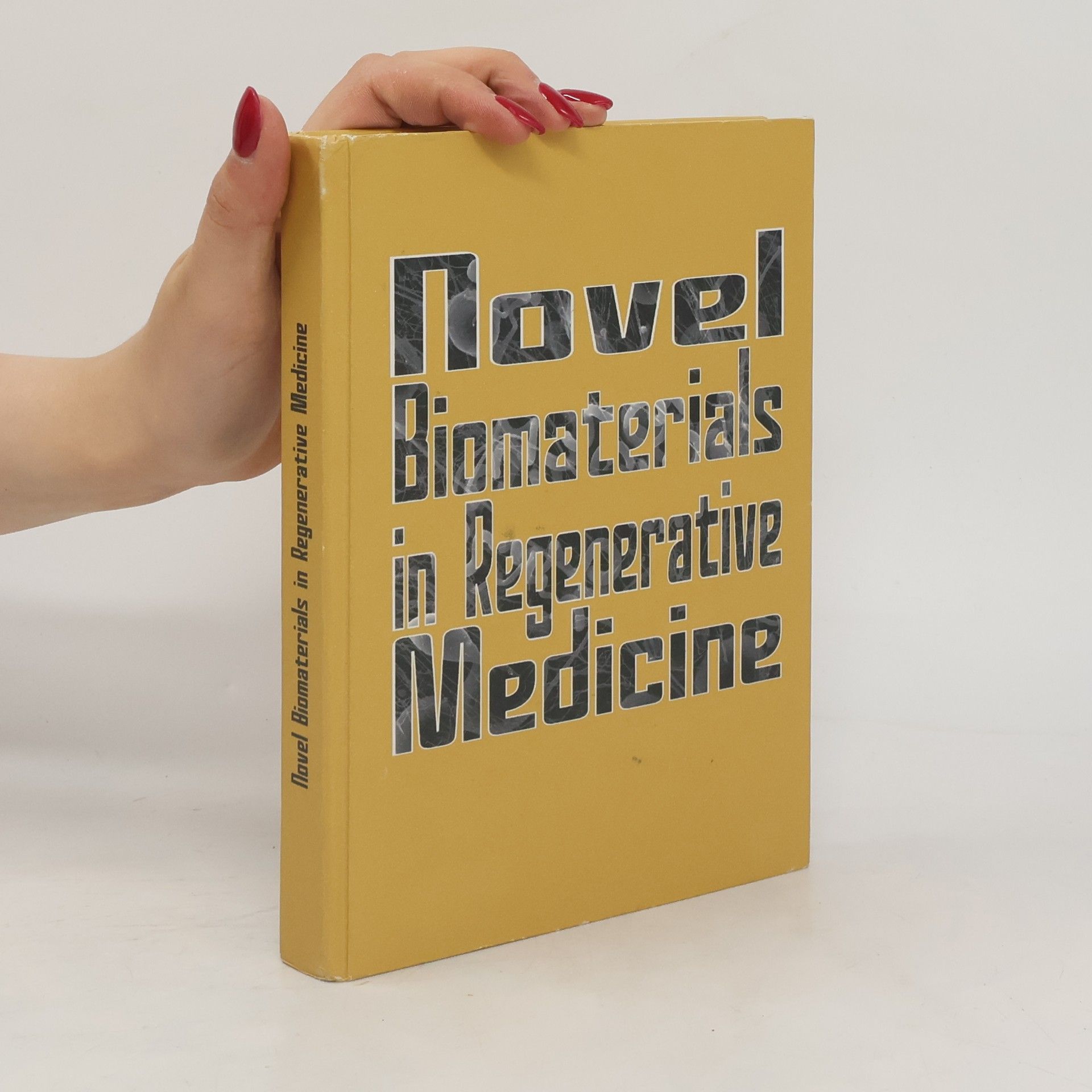 M. Caraglia Novel Biomaterials in Regenerative Medicine