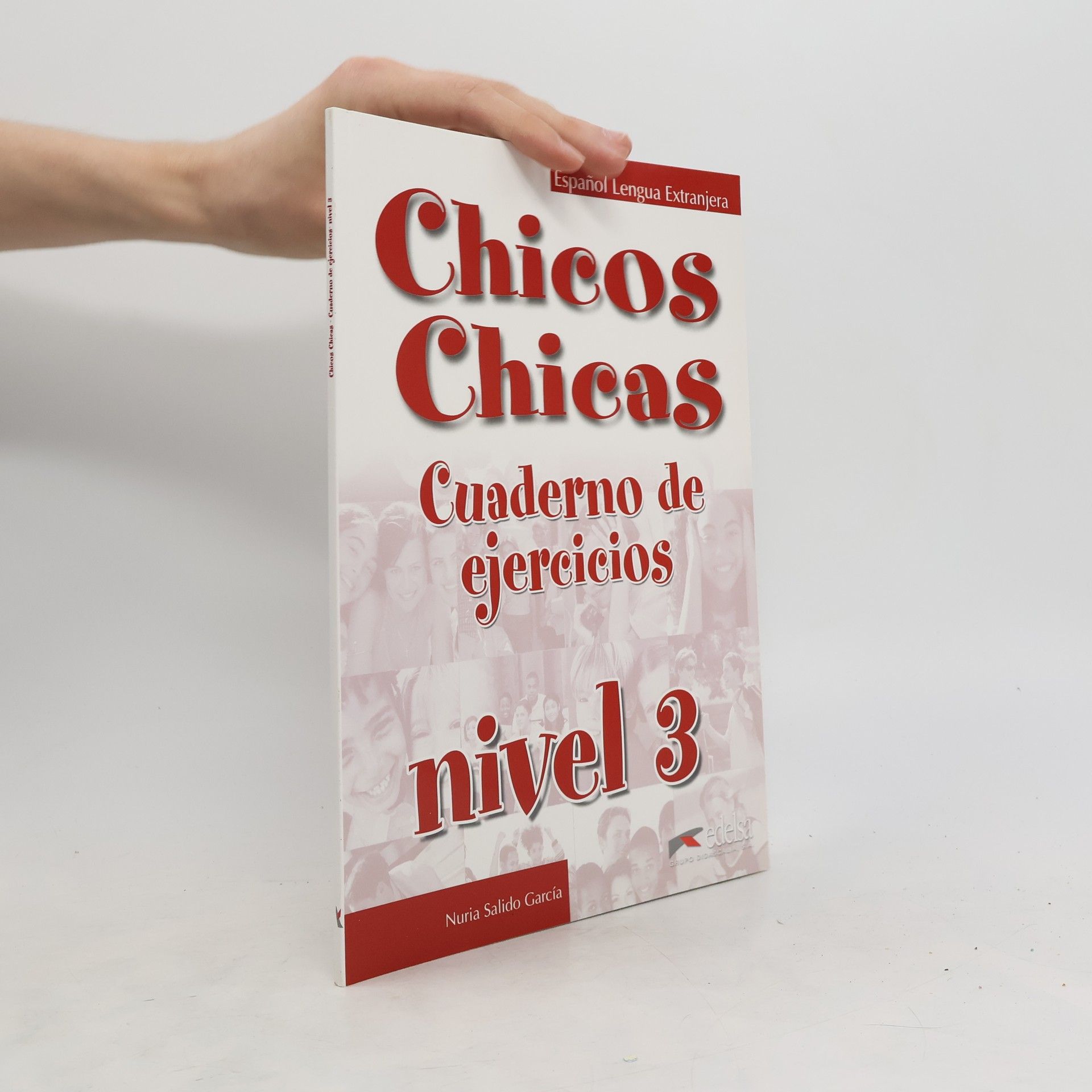 Nuria García Salido Chicos Chicas : nivel 3. Cuaderno de ejercicios