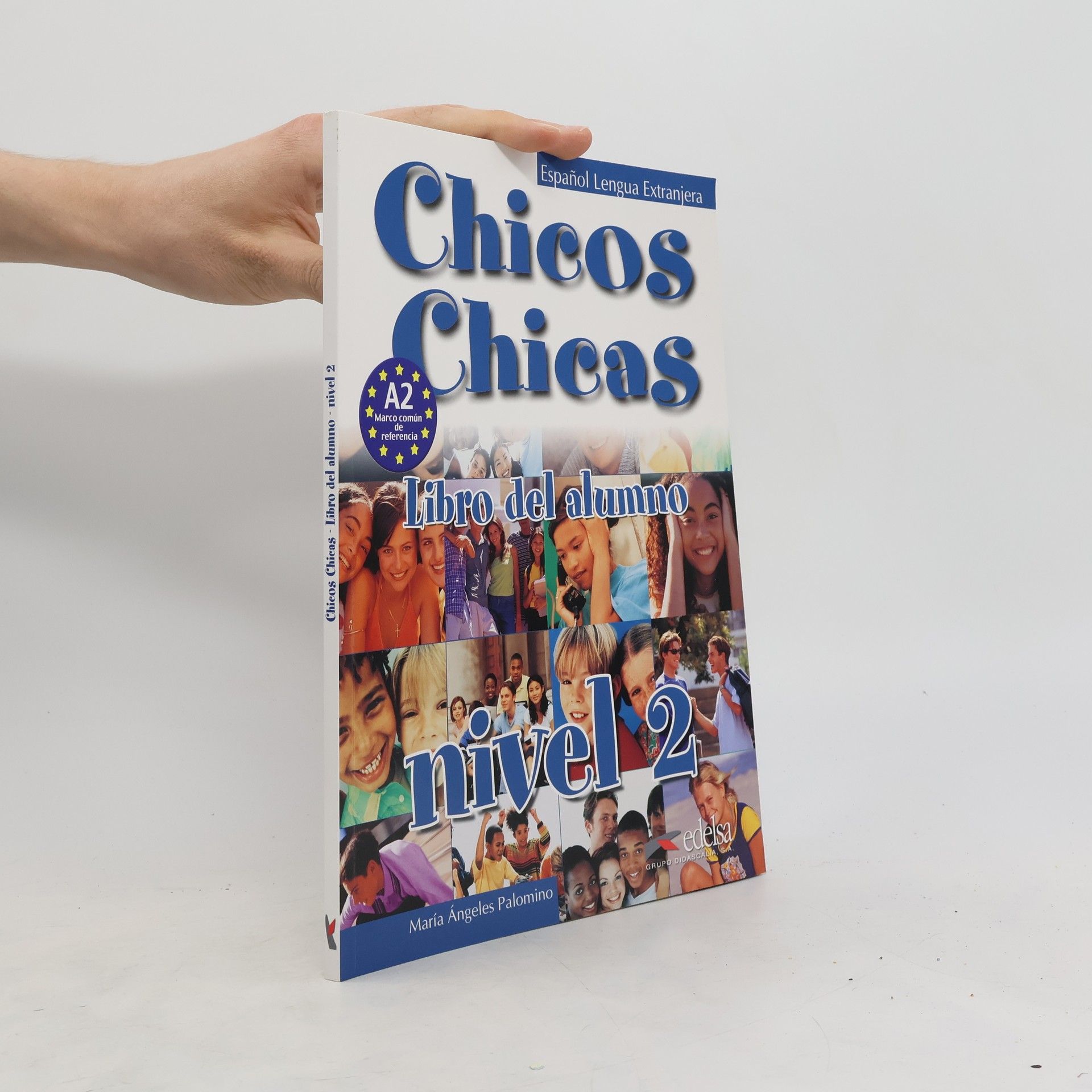 María Angeles Palomino Chicos Chicas. Libro del Alumno. Nivel 2