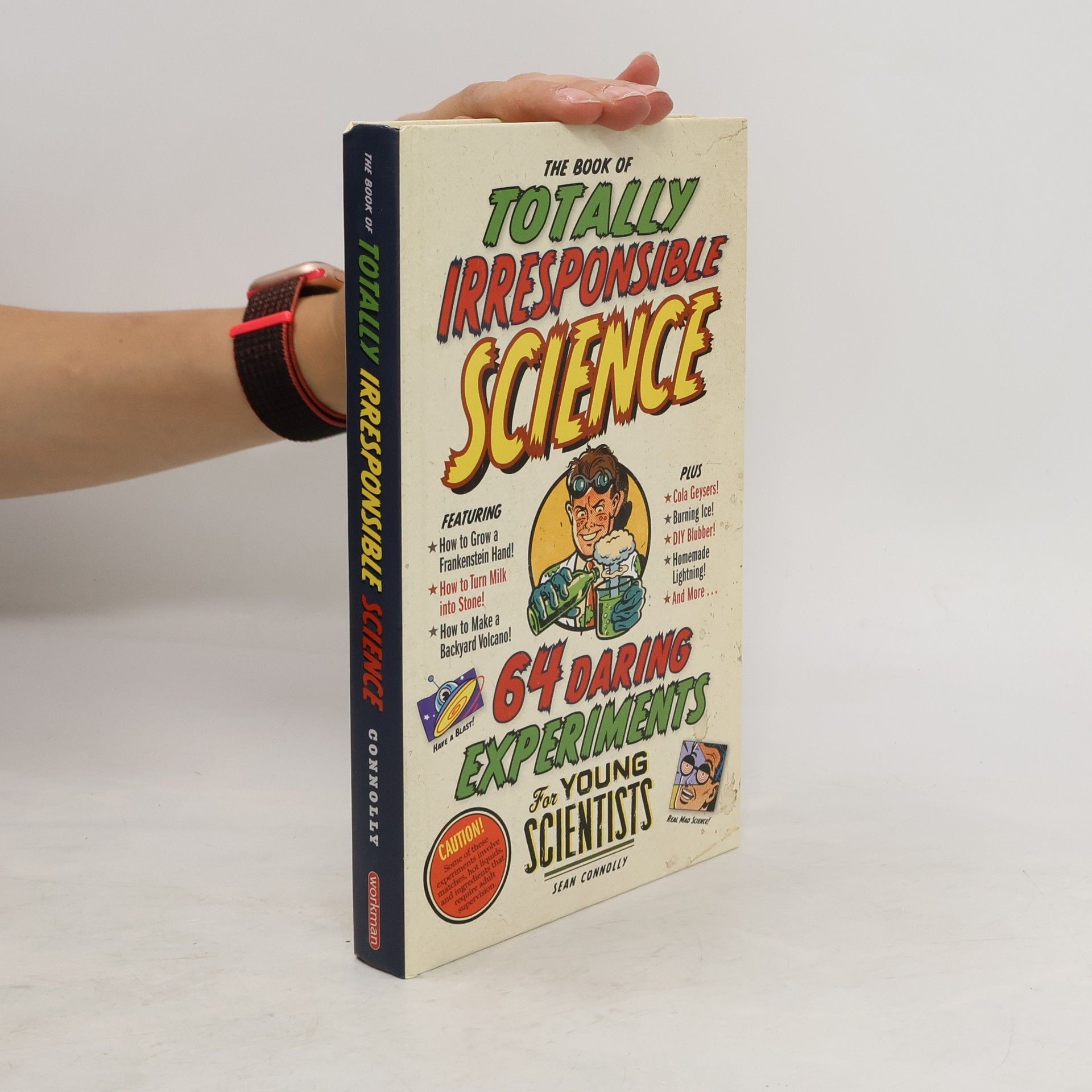 Sean Connolly The Book of Totally Irresponsible Science