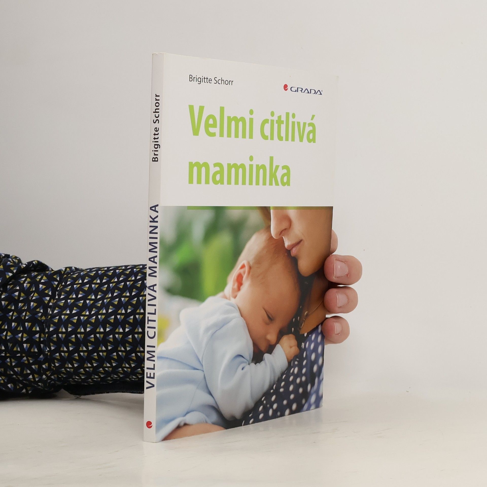 Brigitte Schorr Velmi citlivá maminka