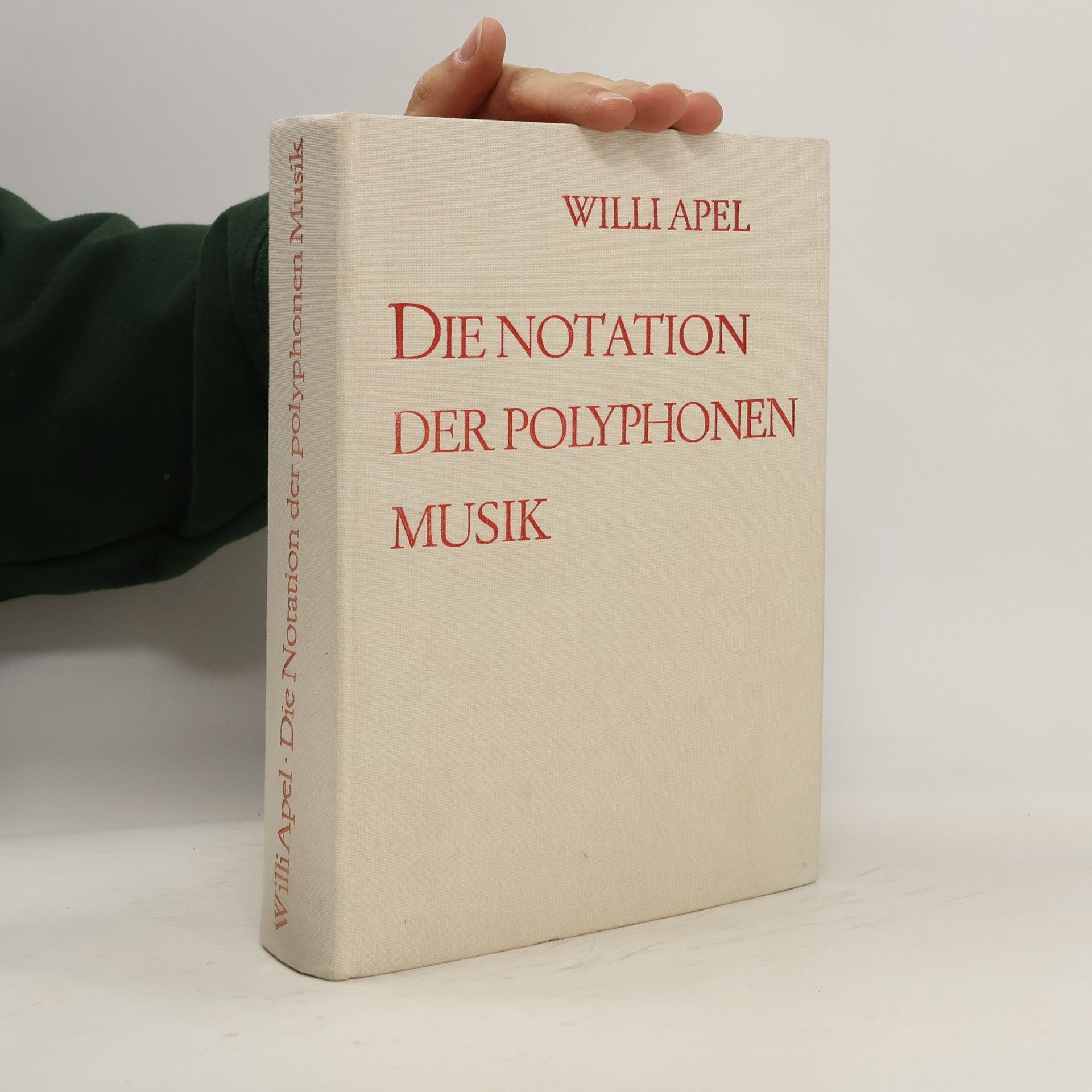 Willi Apel Die Notation der polyphonen Musik