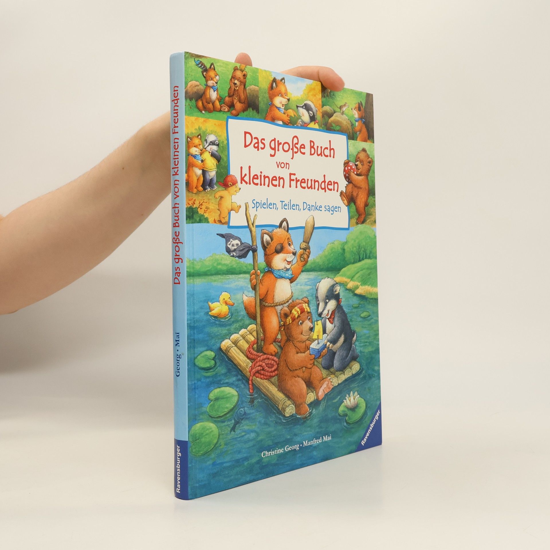 Manfred Mai Das große Buch von kleinen Freunden