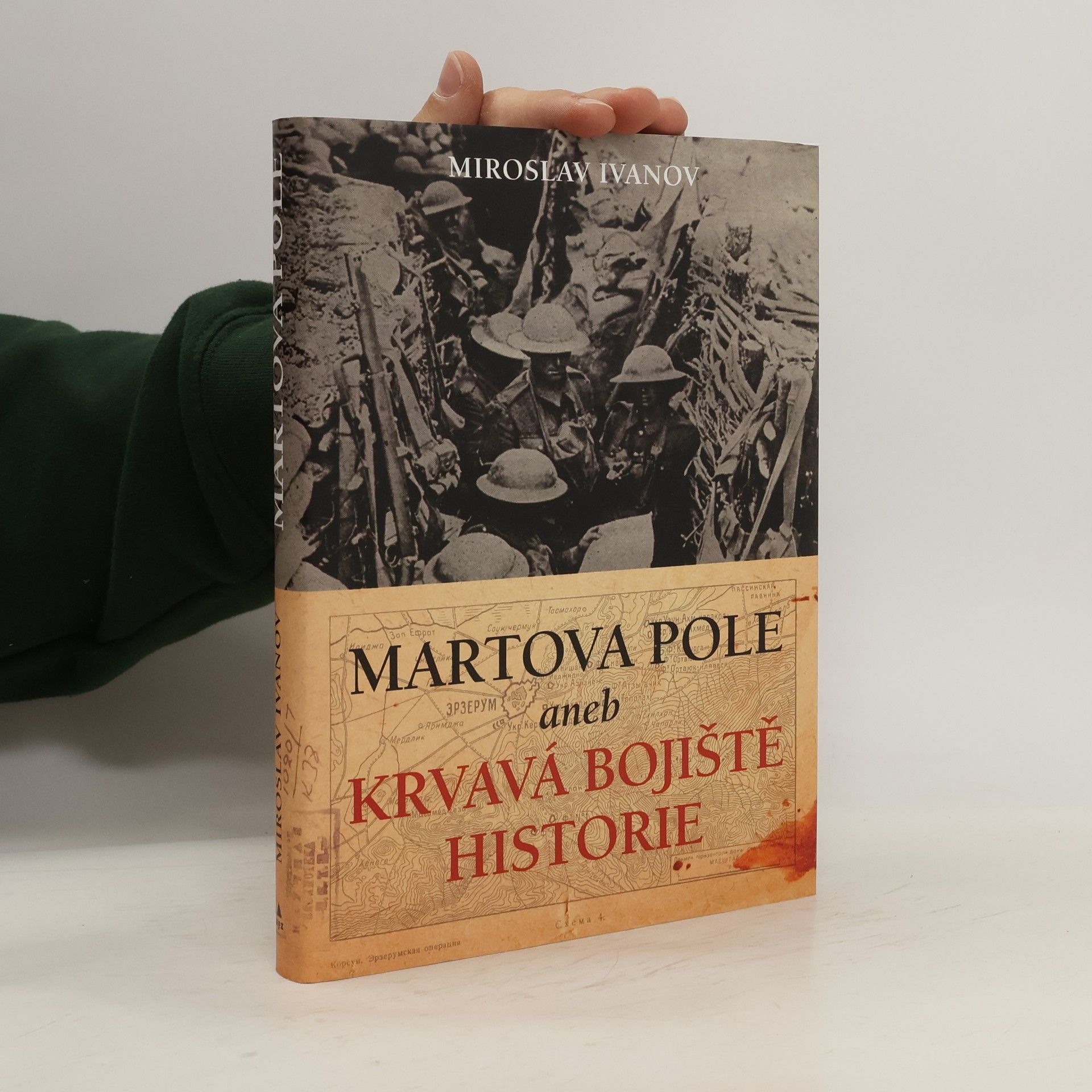 Miroslav Ivanov Martova pole aneb Krvavá bojiště historie