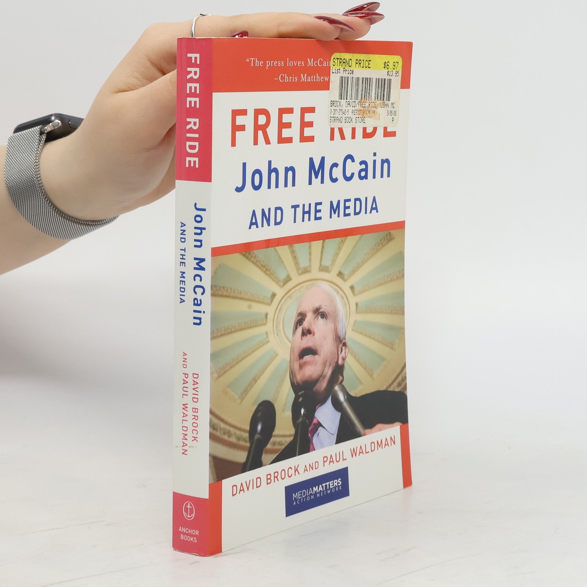 David Brock Free Ride: John McCain and the Media