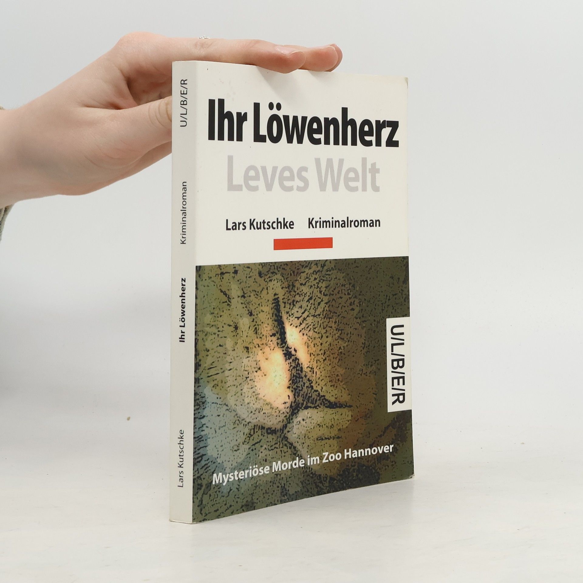 Lars Kutschke Ihr Löwenherz