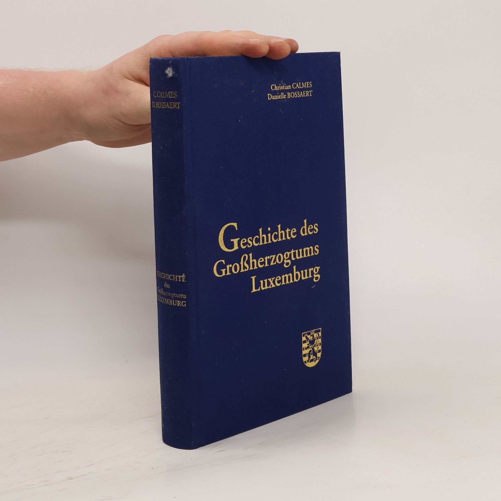Christian Calmes Geschichte des Großherzogtums Luxemburg