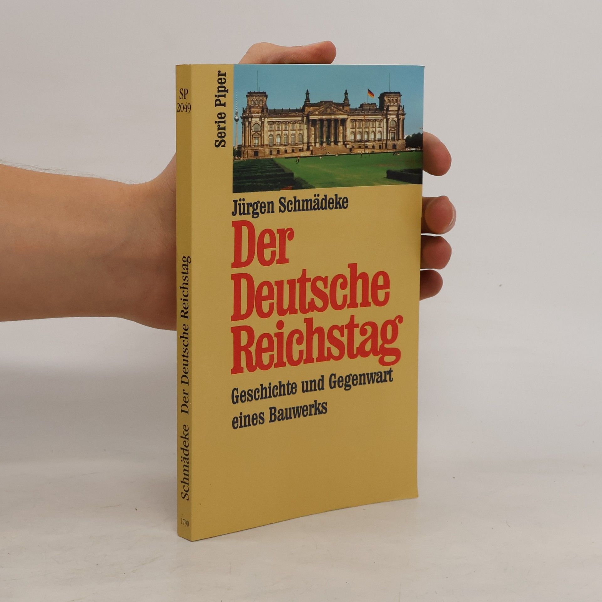 Jürgen Schmädeke Der Deutsche Reichstag