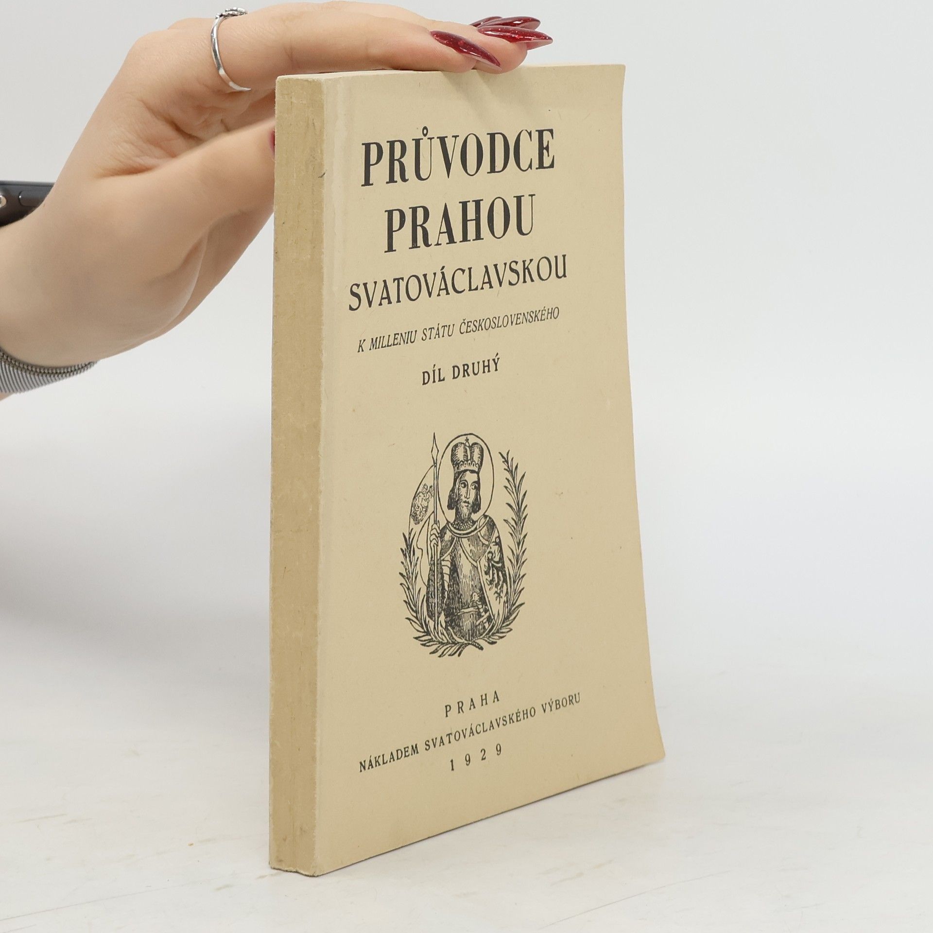 kolektiv Průvodce Prahou svatováclavskou: K milleniu svatováclavskému